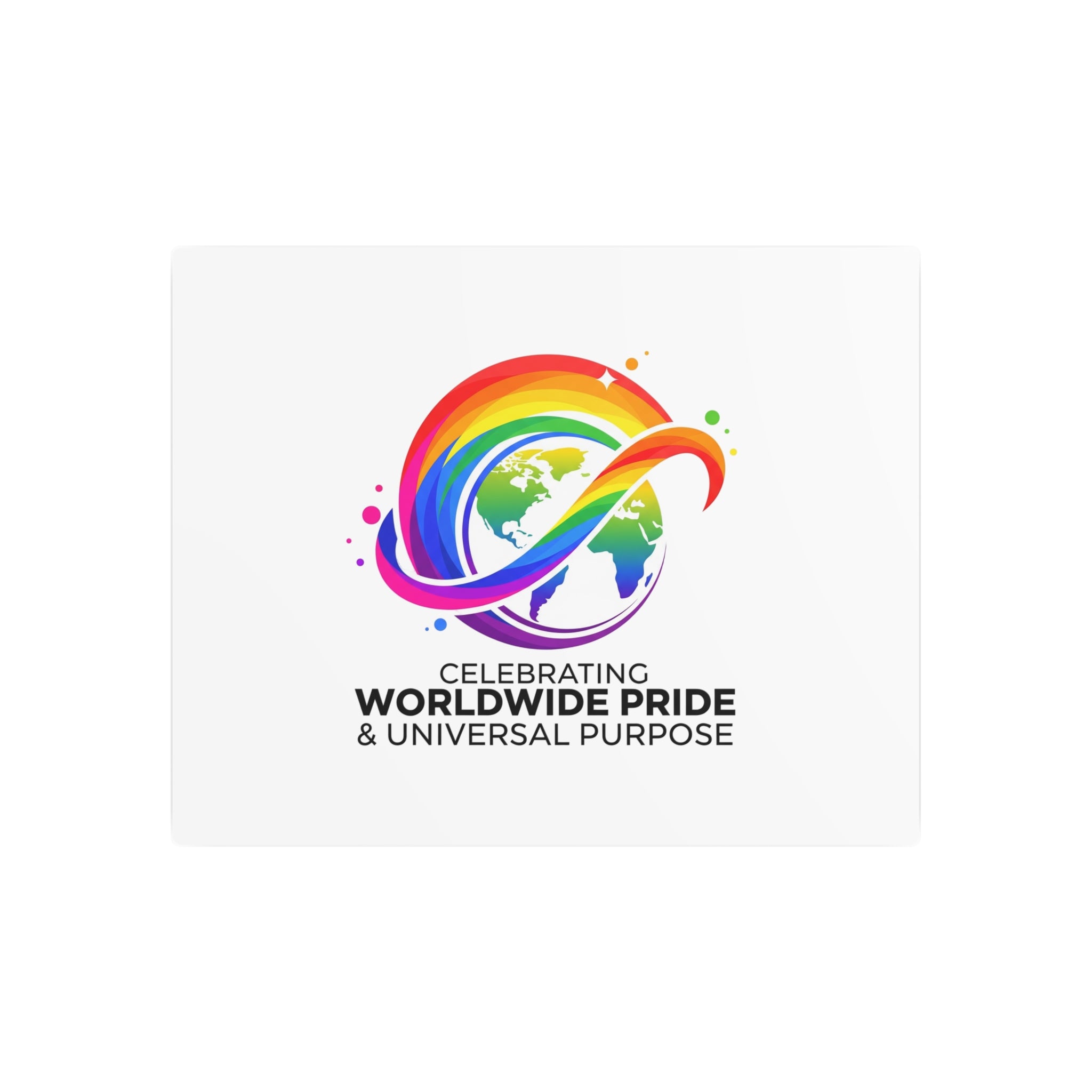 Celebrating Worldwide Pride™ Premium Metal Sign | Pride Affirmation