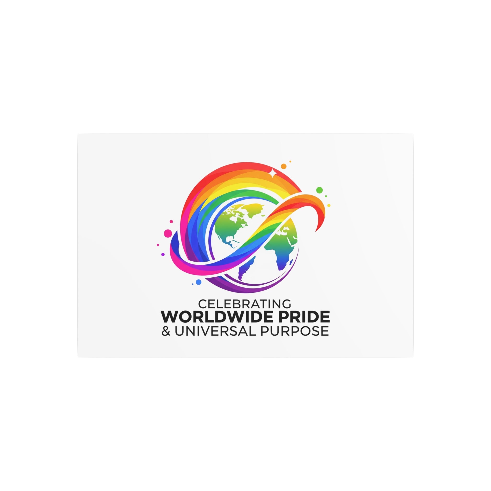 Celebrating Worldwide Pride™ Premium Metal Sign | Pride Affirmation
