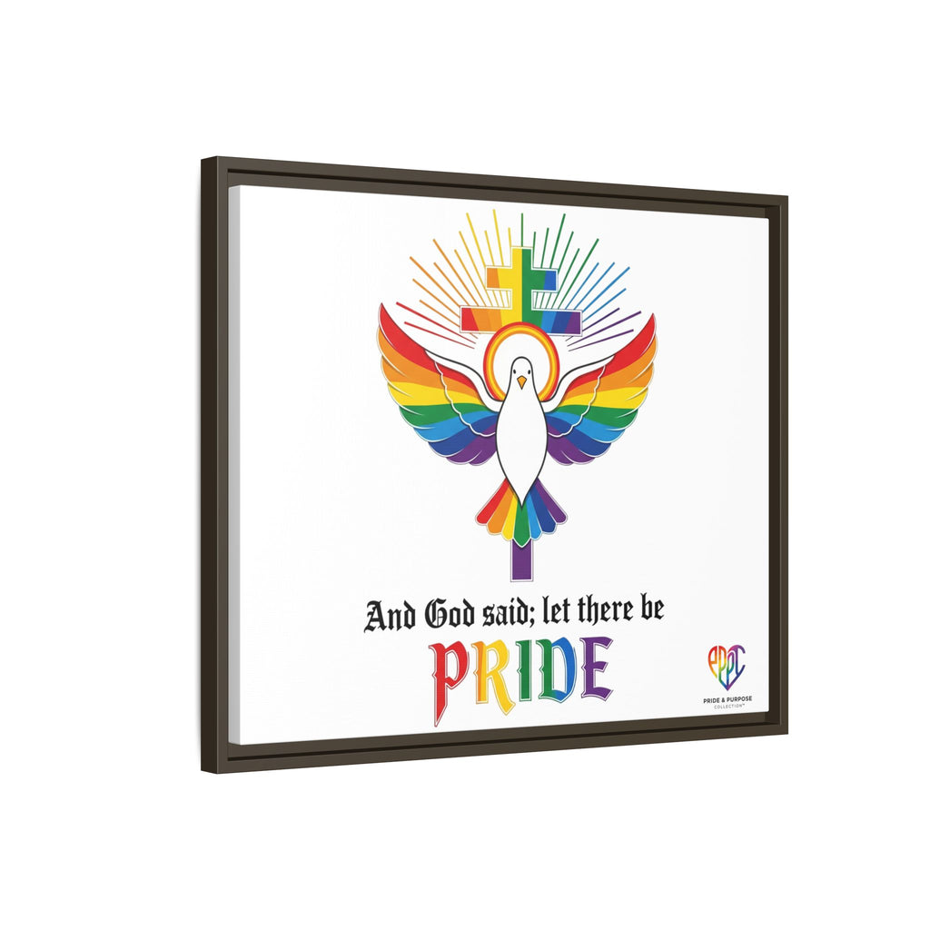 And God Said; Let There Be Pride™ Framed Matte Canvas