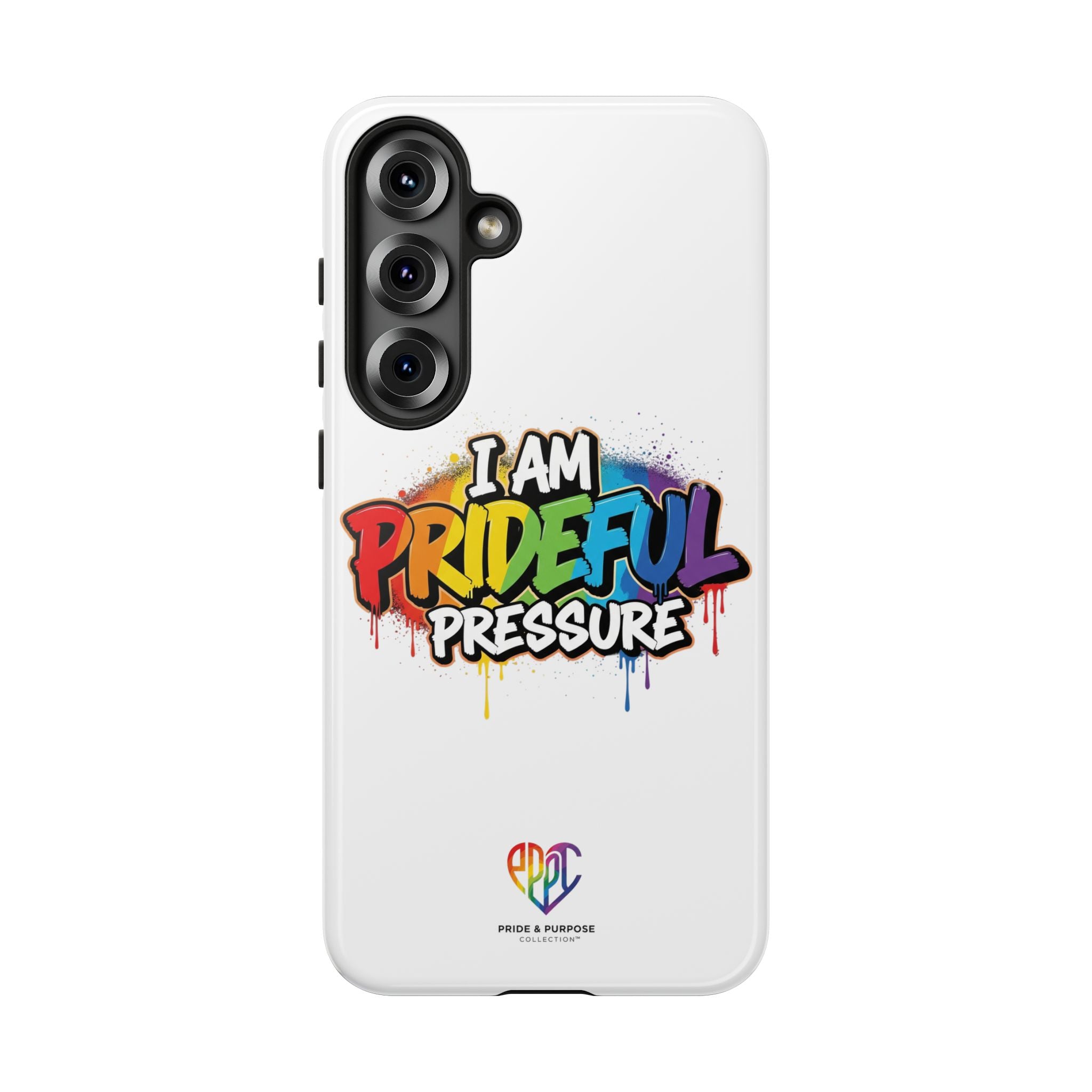 I Am Prideful Pressure™ Premium Tough Phone Case | LGBTQ+ Pride