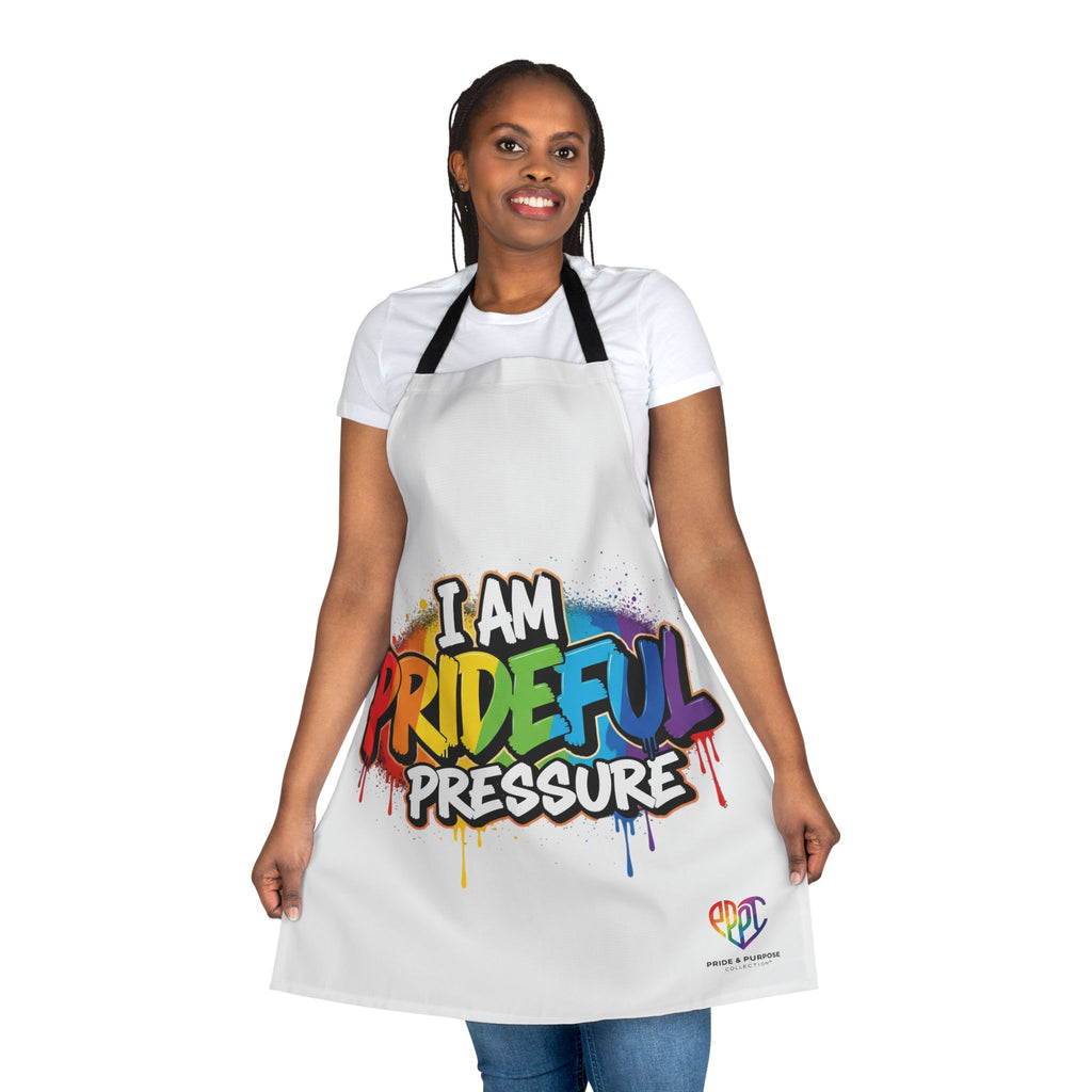 I Am Prideful Pressure™ Premium Apron | LGBTQ+ Pride Affirmation