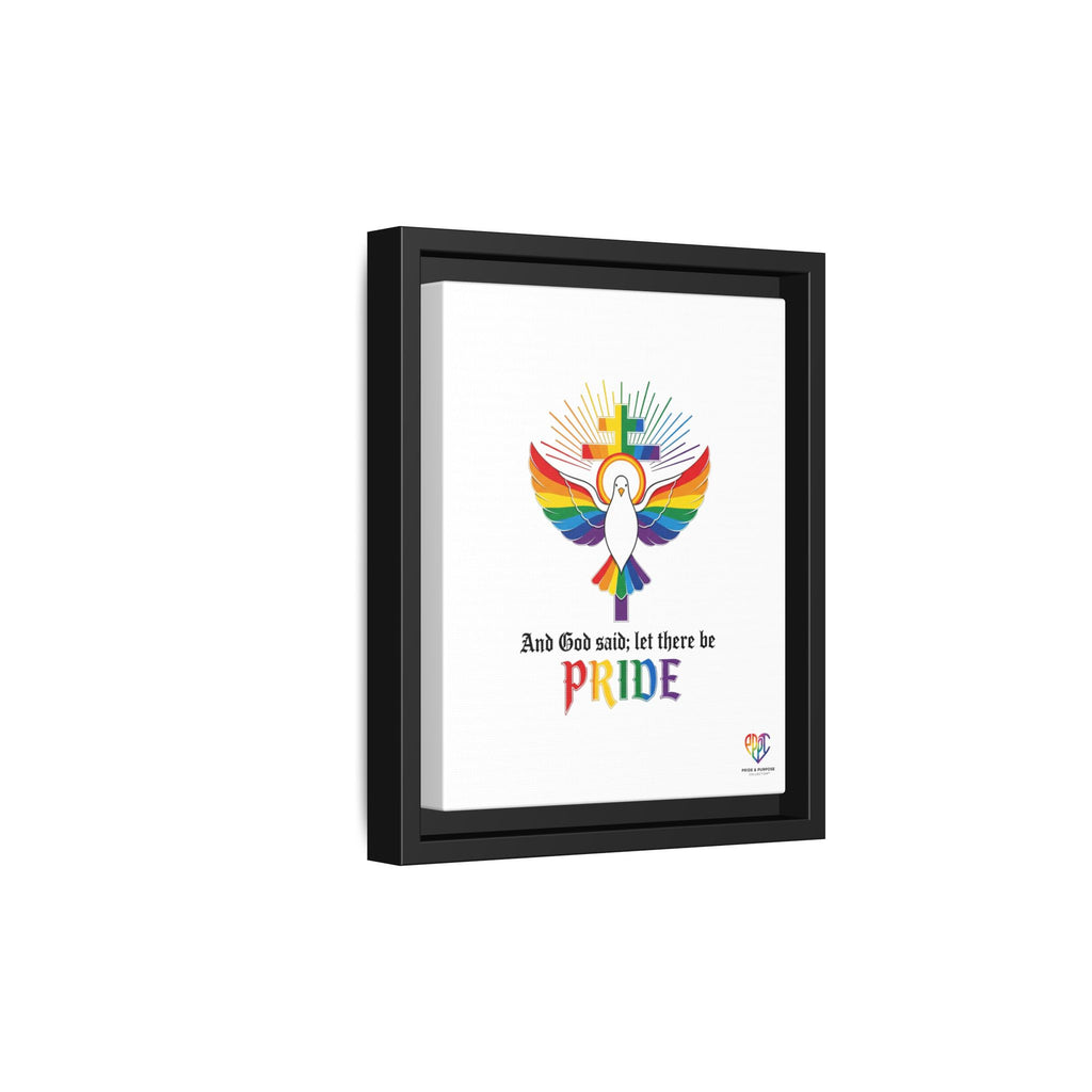 And God Said; Let There Be Pride™ Framed Matte Canvas
