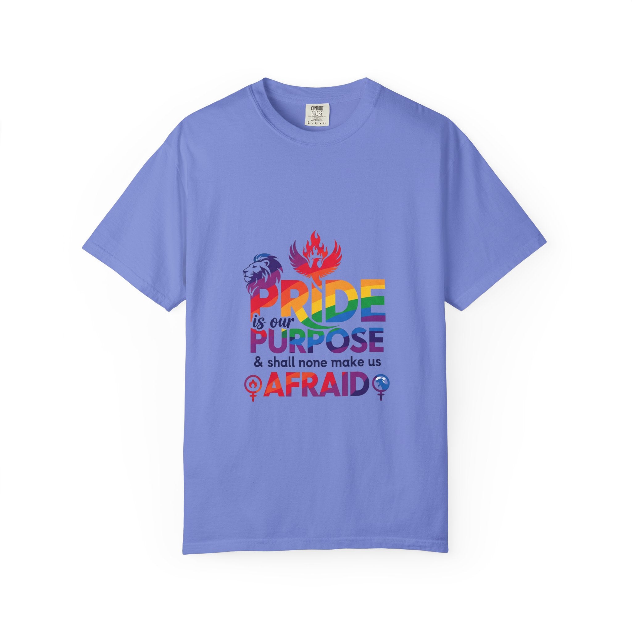 Pride Is Our Purpose™ & Shall None Make Us Afraid™ Premium Unisex T-Shirt