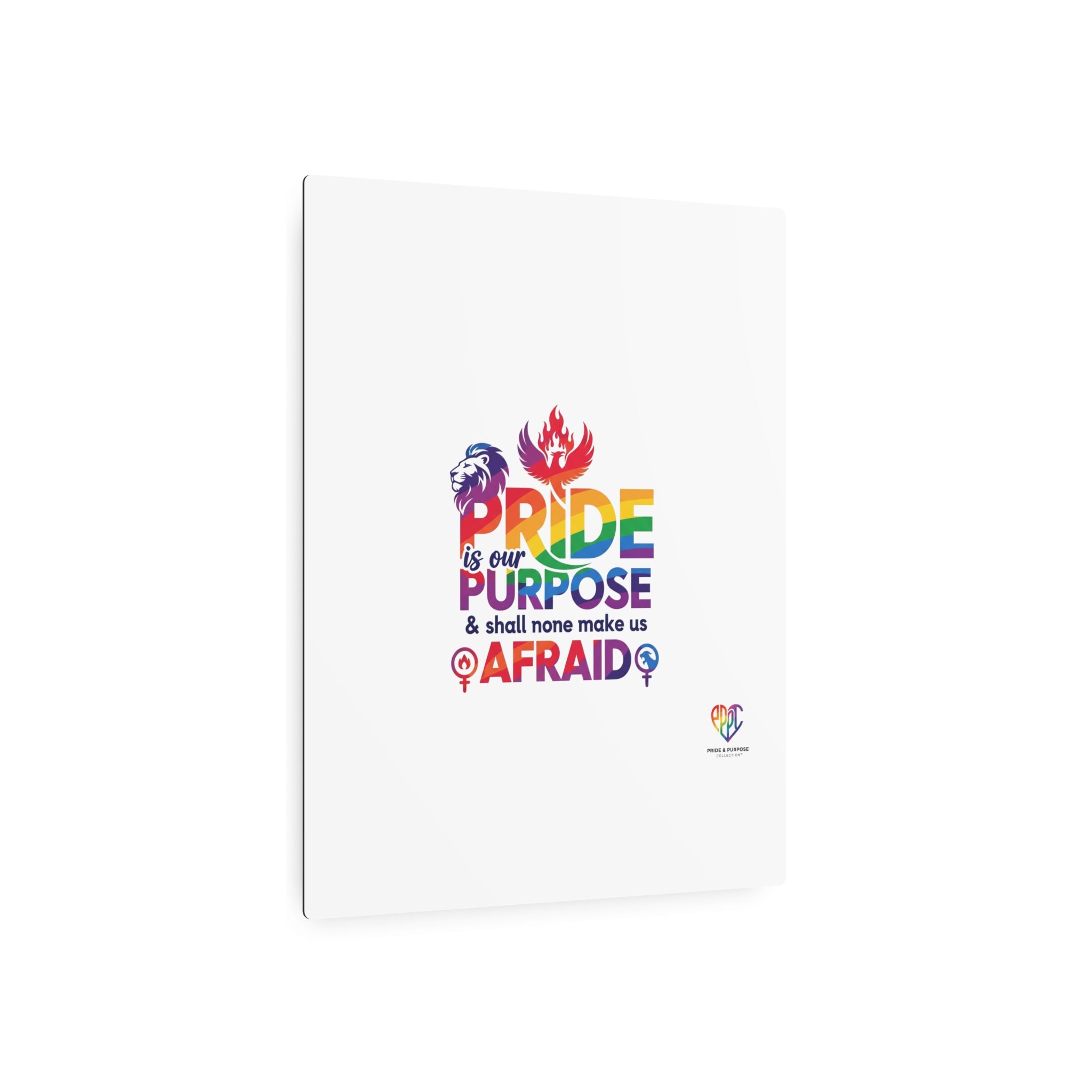 'Tis Our Pride & Purpose™ Premium Metal Wall Sign