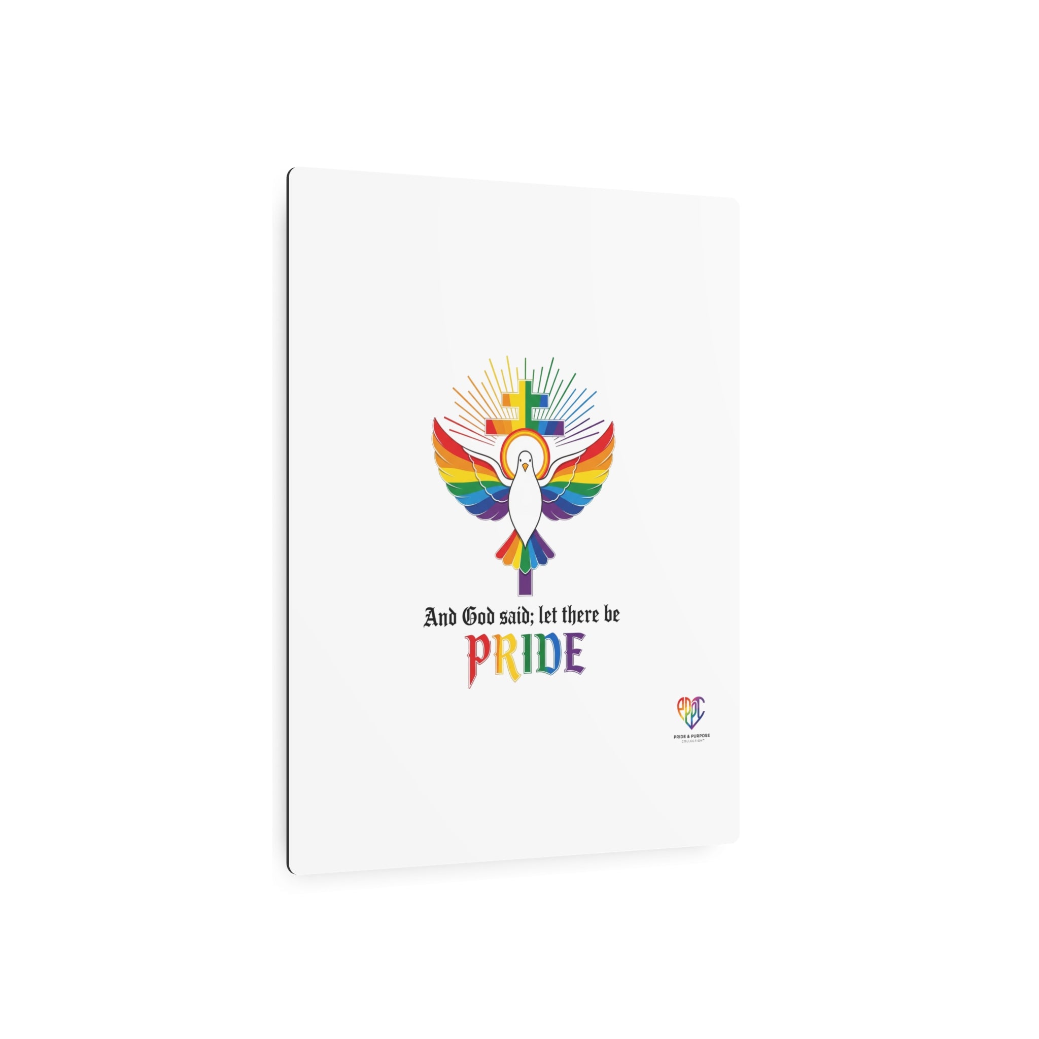 And God Said; Let There Be Pride™ Premium Metal Wall Sign