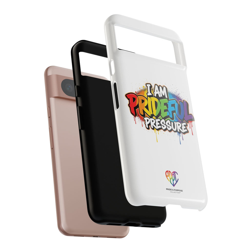 I Am Prideful Pressure™ Premium Tough Phone Case | LGBTQ+ Pride