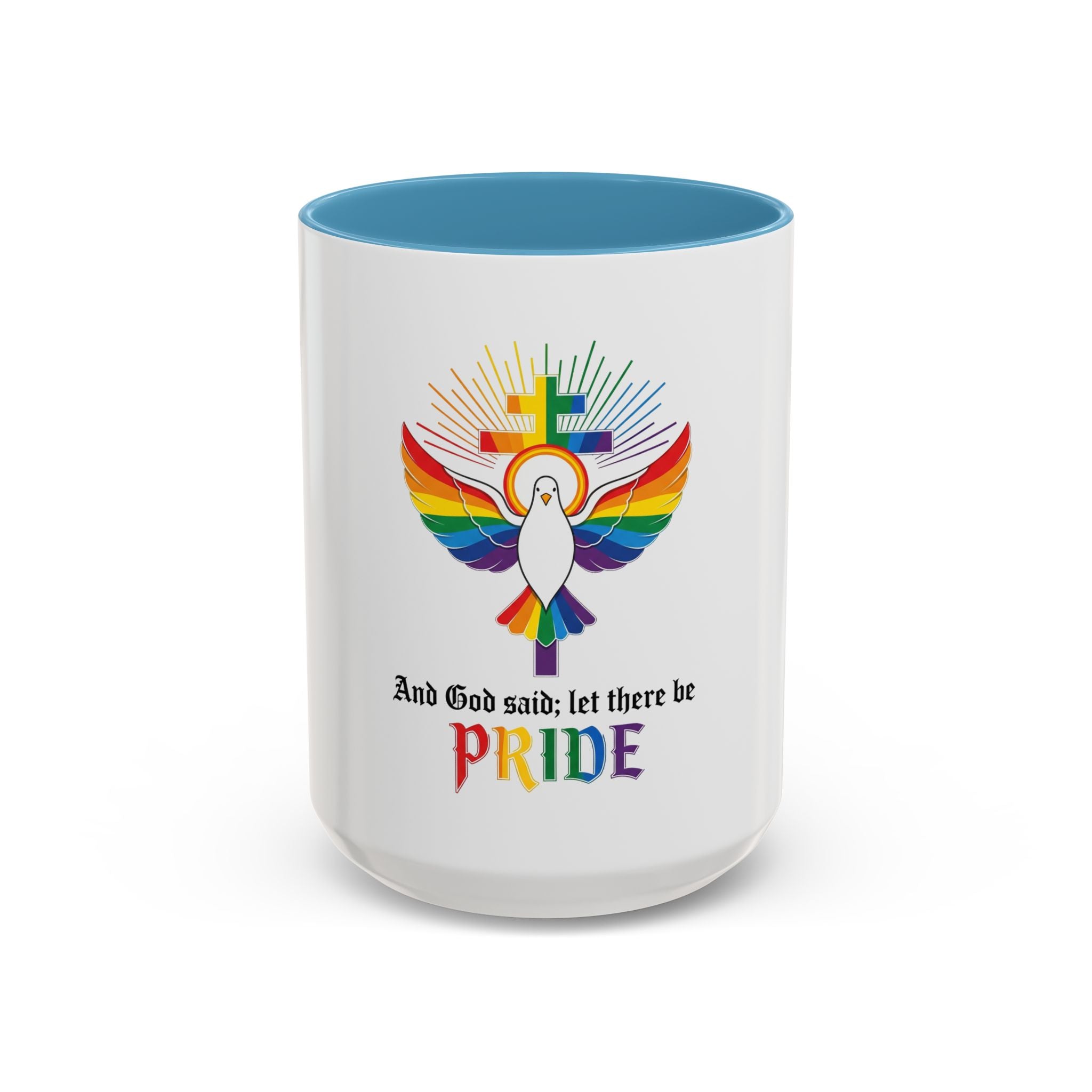 And God Said; Let There Be Pride™ Accent Coffee Mug