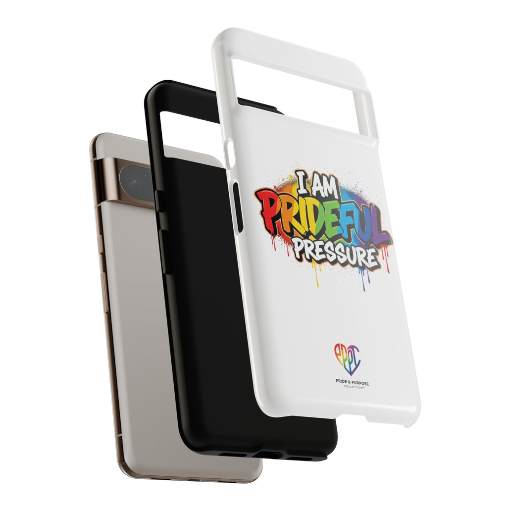 I Am Prideful Pressure™ Premium Tough Phone Case | LGBTQ+ Pride