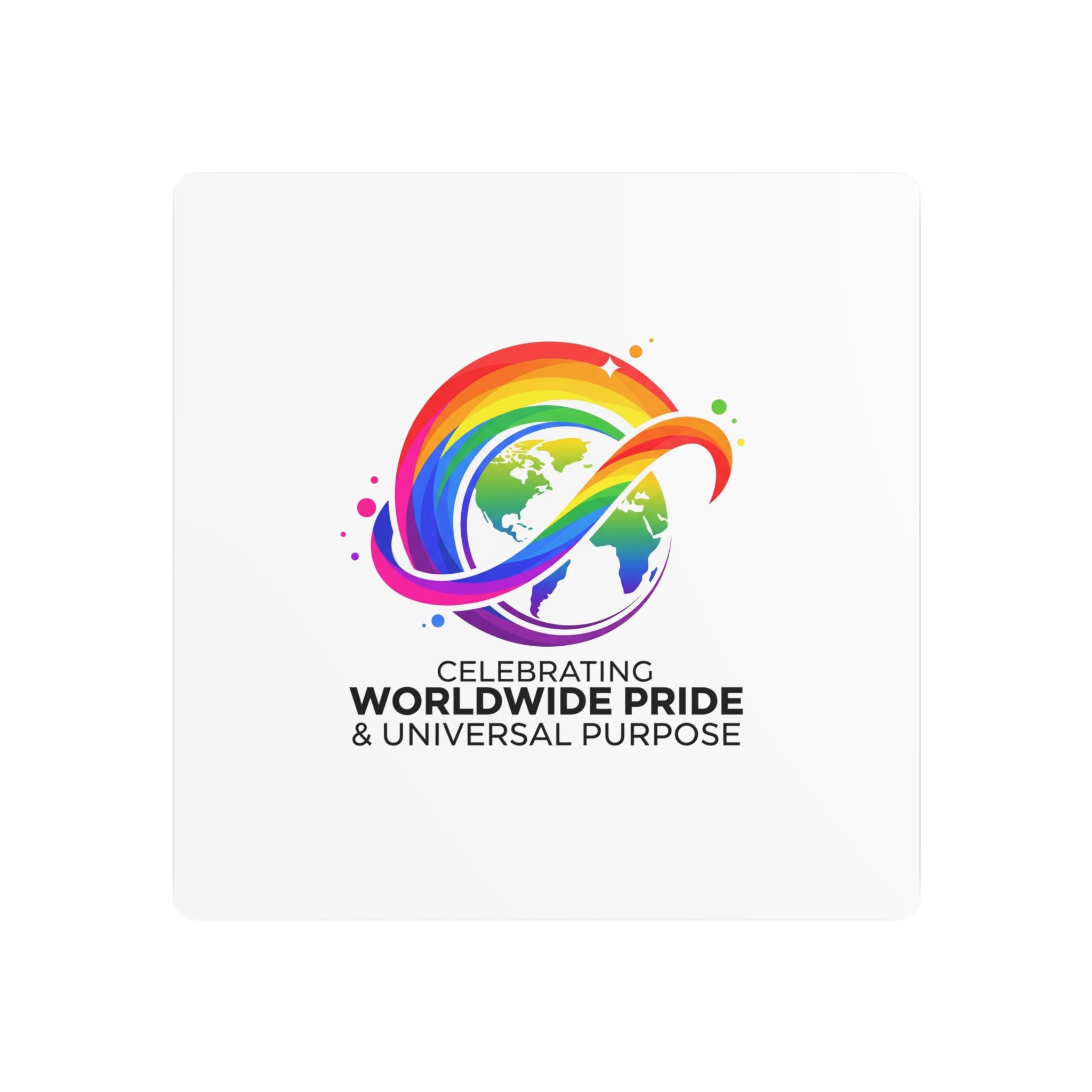 Celebrating Worldwide Pride™ Premium Metal Sign | Pride Affirmation