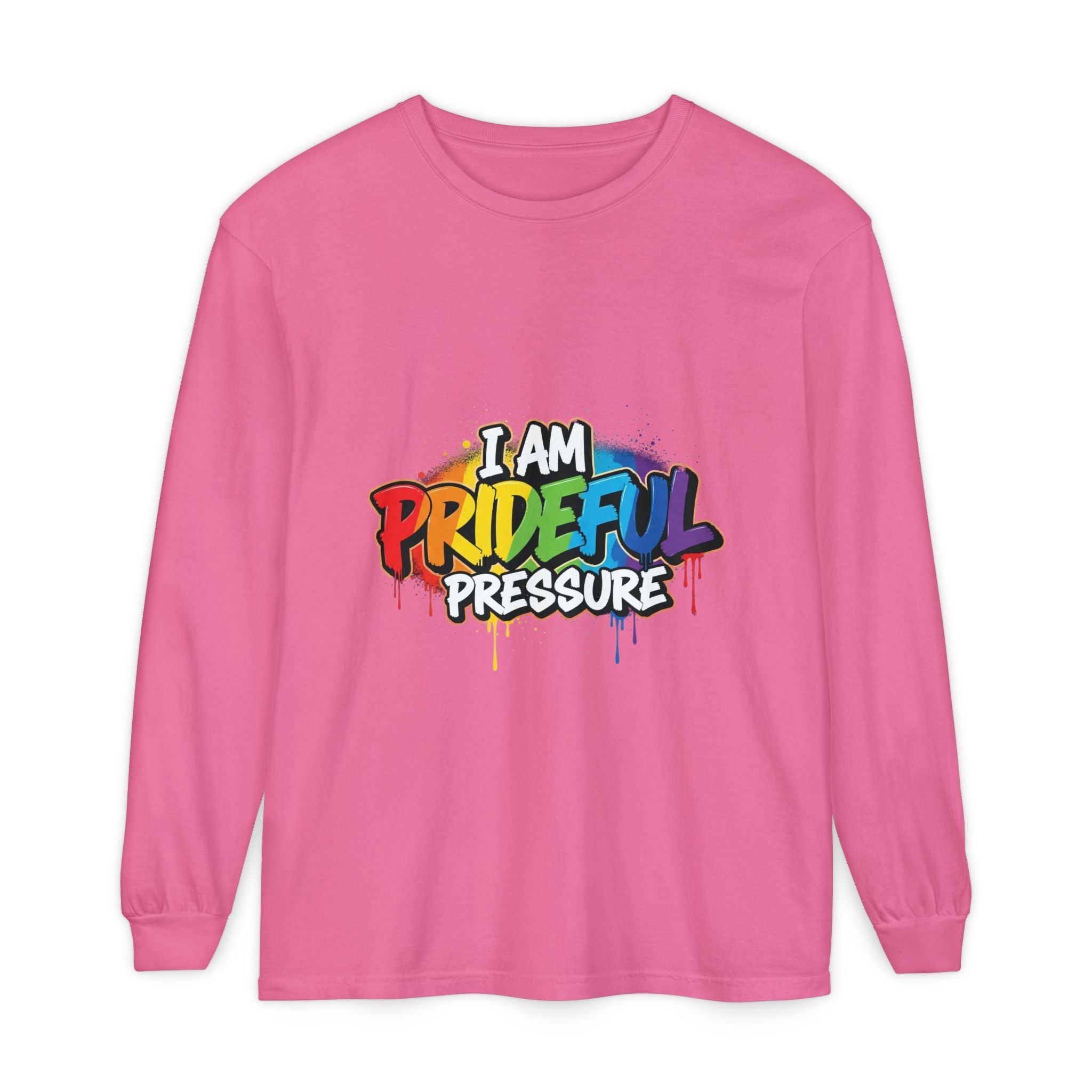 I Am Prideful Pressure™ Premium Unisex Long Sleeve T-Shirt | LGBTQ+ Pride