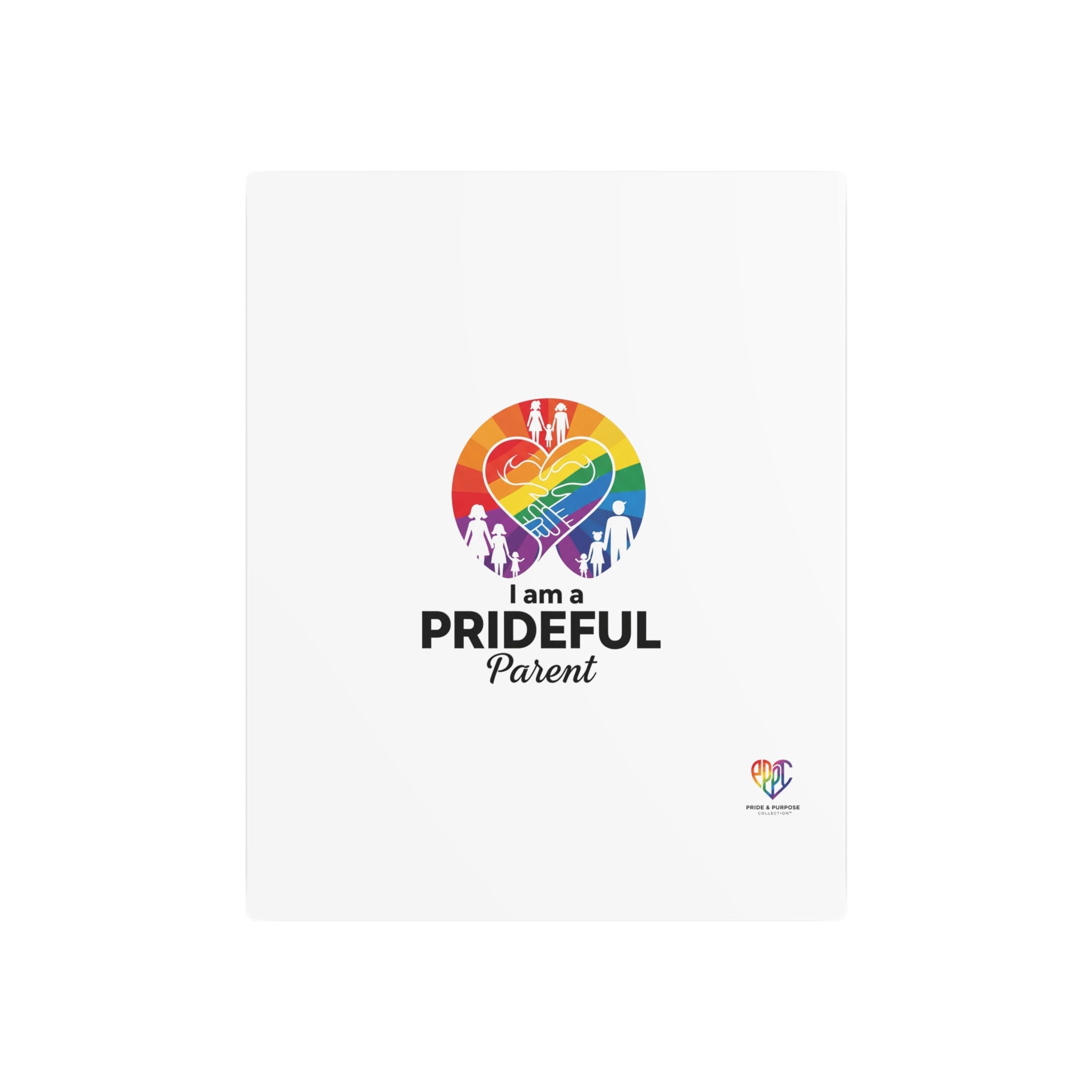 I Am a Prideful Parent™ Premium Metal Wall Sign