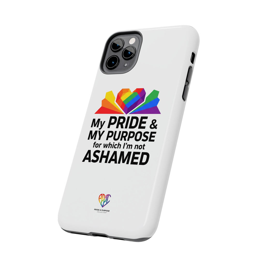 My Pride & My Purpose™ Premium Tough Phone Case | LGBTQ+ Pride