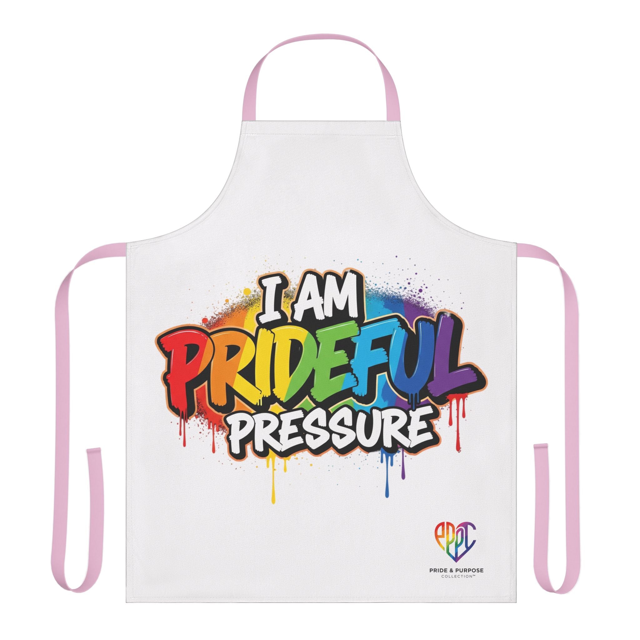 I Am Prideful Pressure™ Premium Apron | LGBTQ+ Pride Affirmation