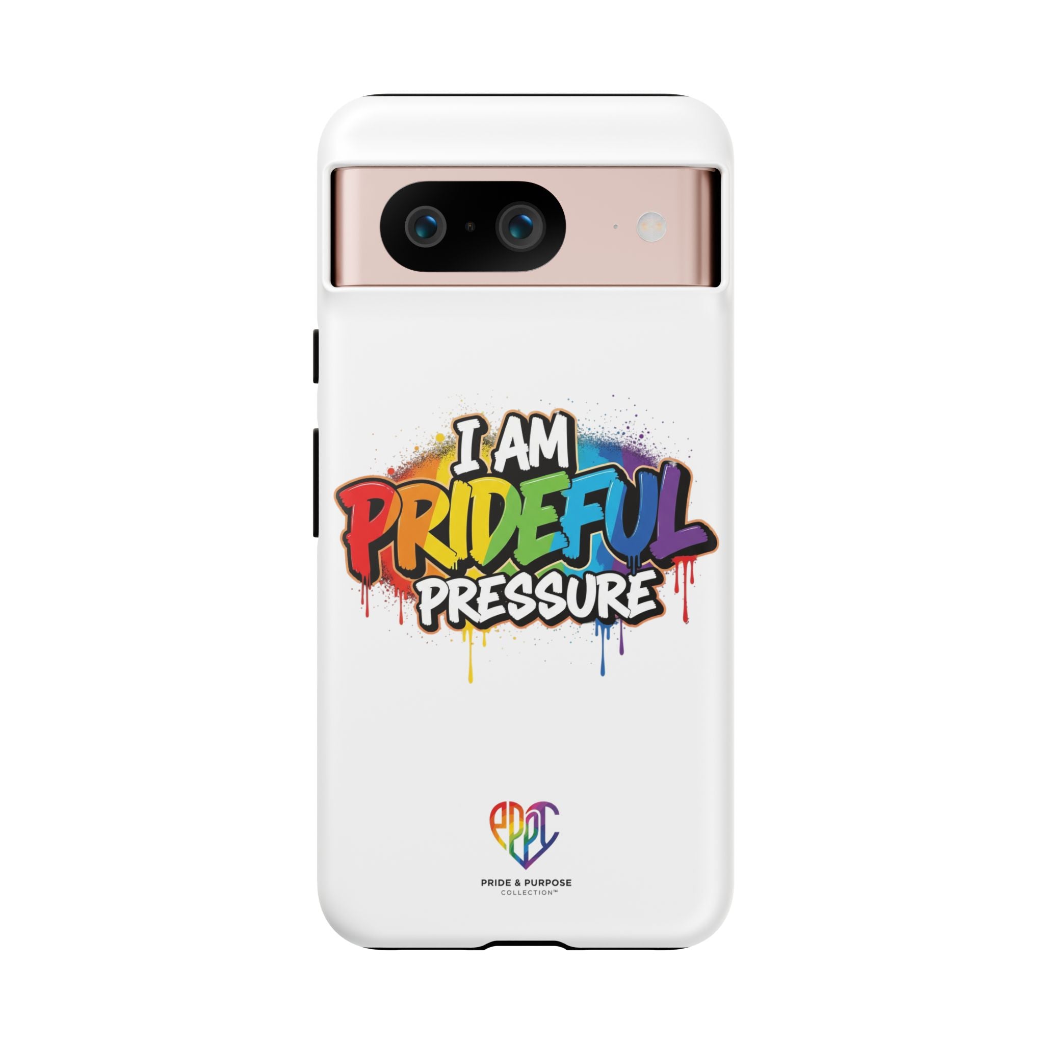 I Am Prideful Pressure™ Premium Tough Phone Case | LGBTQ+ Pride
