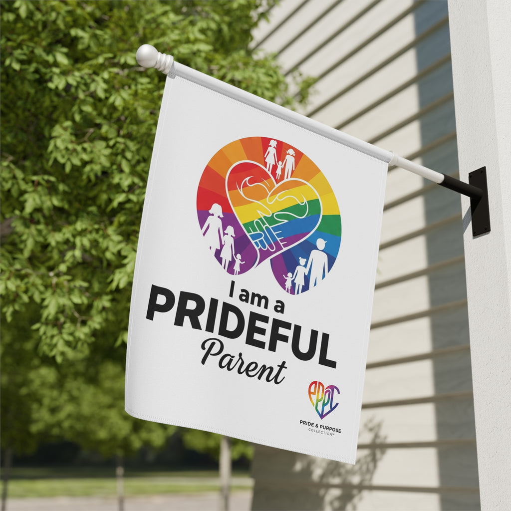 I Am a Prideful Parent™ Garden Flag