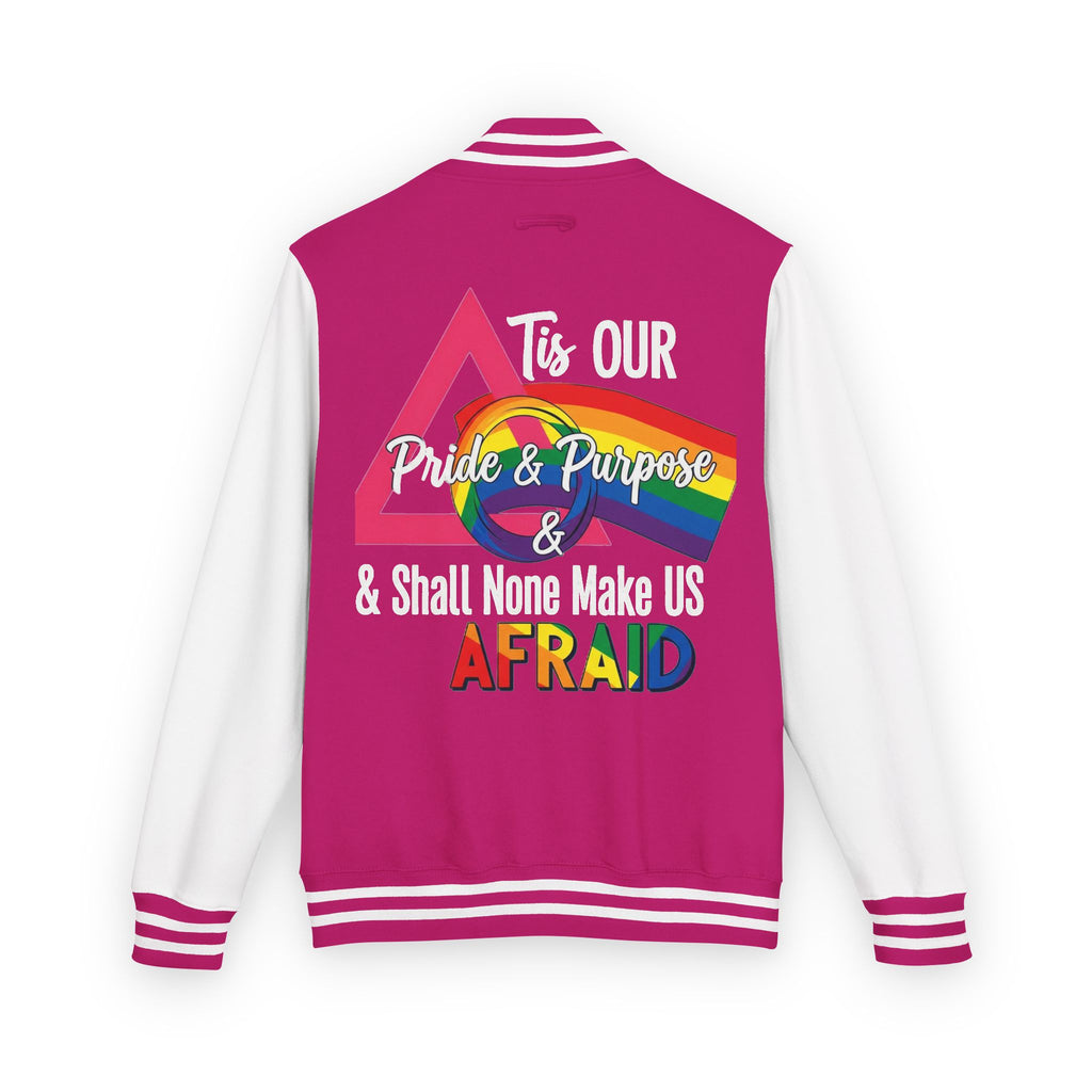 'Tis Our Pride & Purpose™ & Shall None Make Us Afraid™ Premium Varsity Jacket