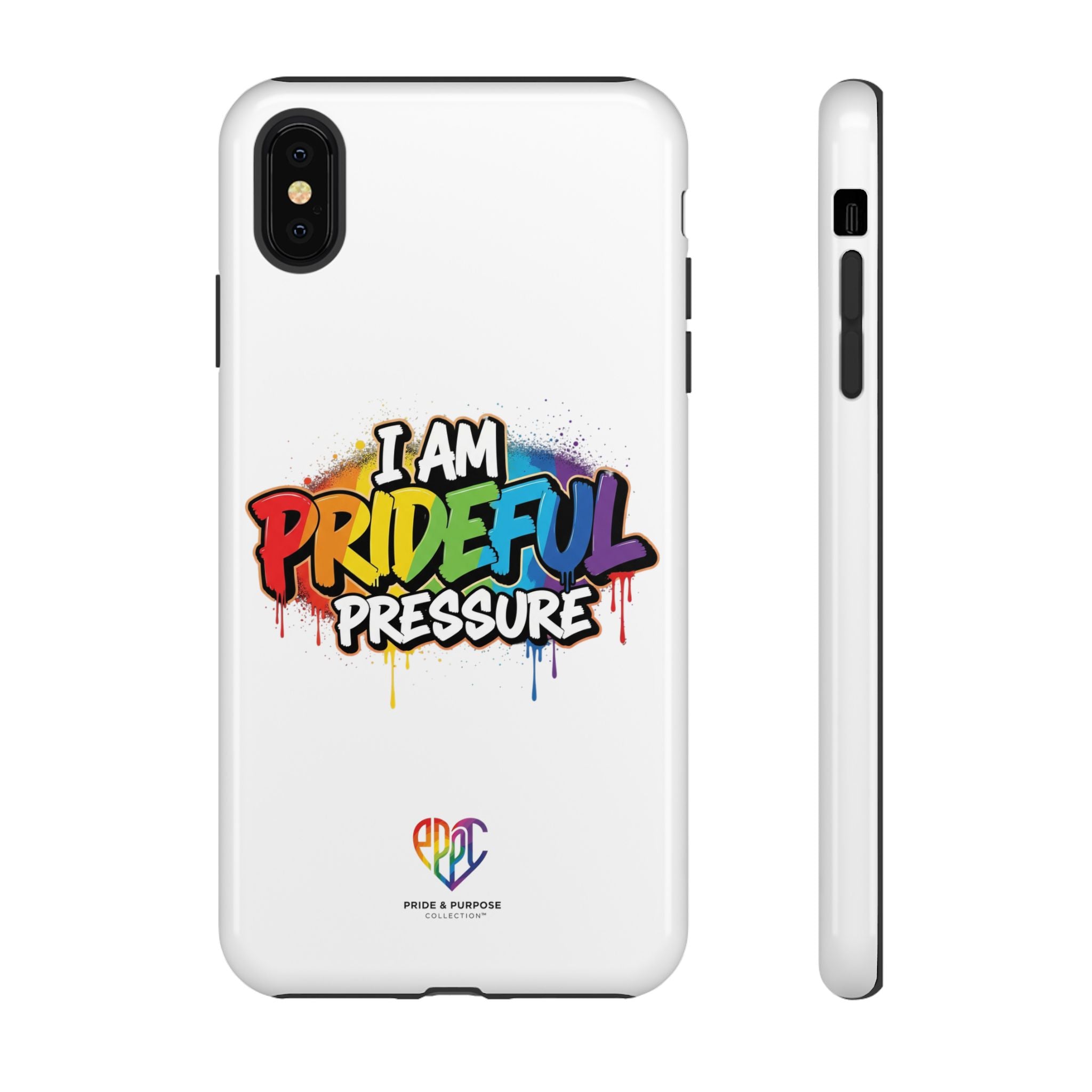 I Am Prideful Pressure™ Premium Tough Phone Case | LGBTQ+ Pride
