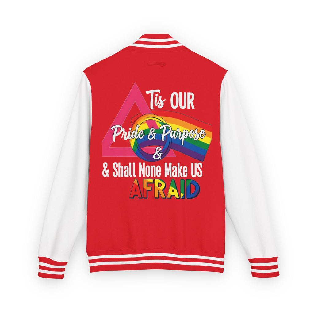 'Tis Our Pride & Purpose™ & Shall None Make Us Afraid™ Premium Varsity Jacket