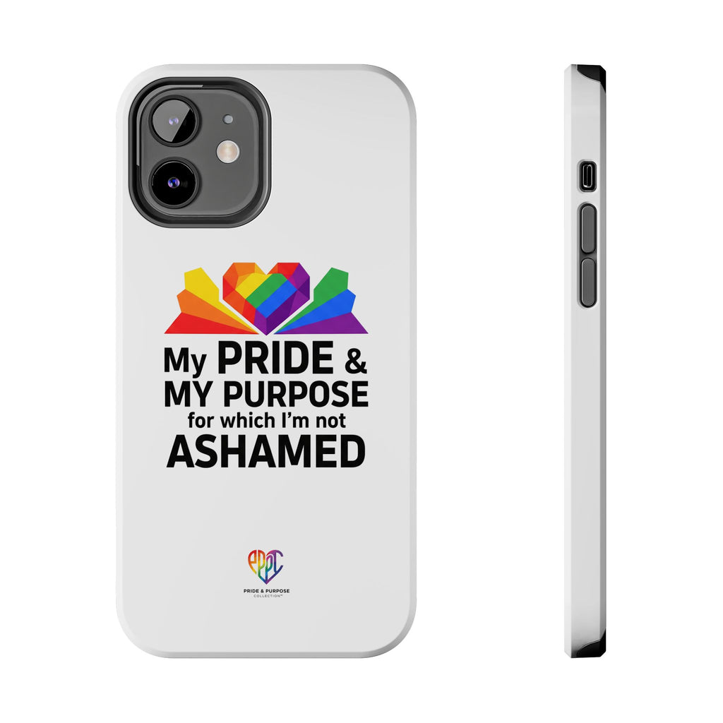My Pride & My Purpose™ Premium Tough Phone Case | LGBTQ+ Pride