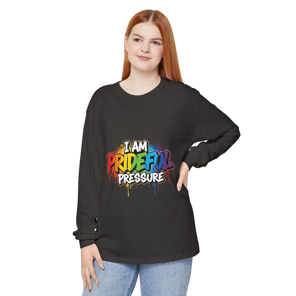 I Am Prideful Pressure™ Premium Unisex Long Sleeve T-Shirt | LGBTQ+ Pride