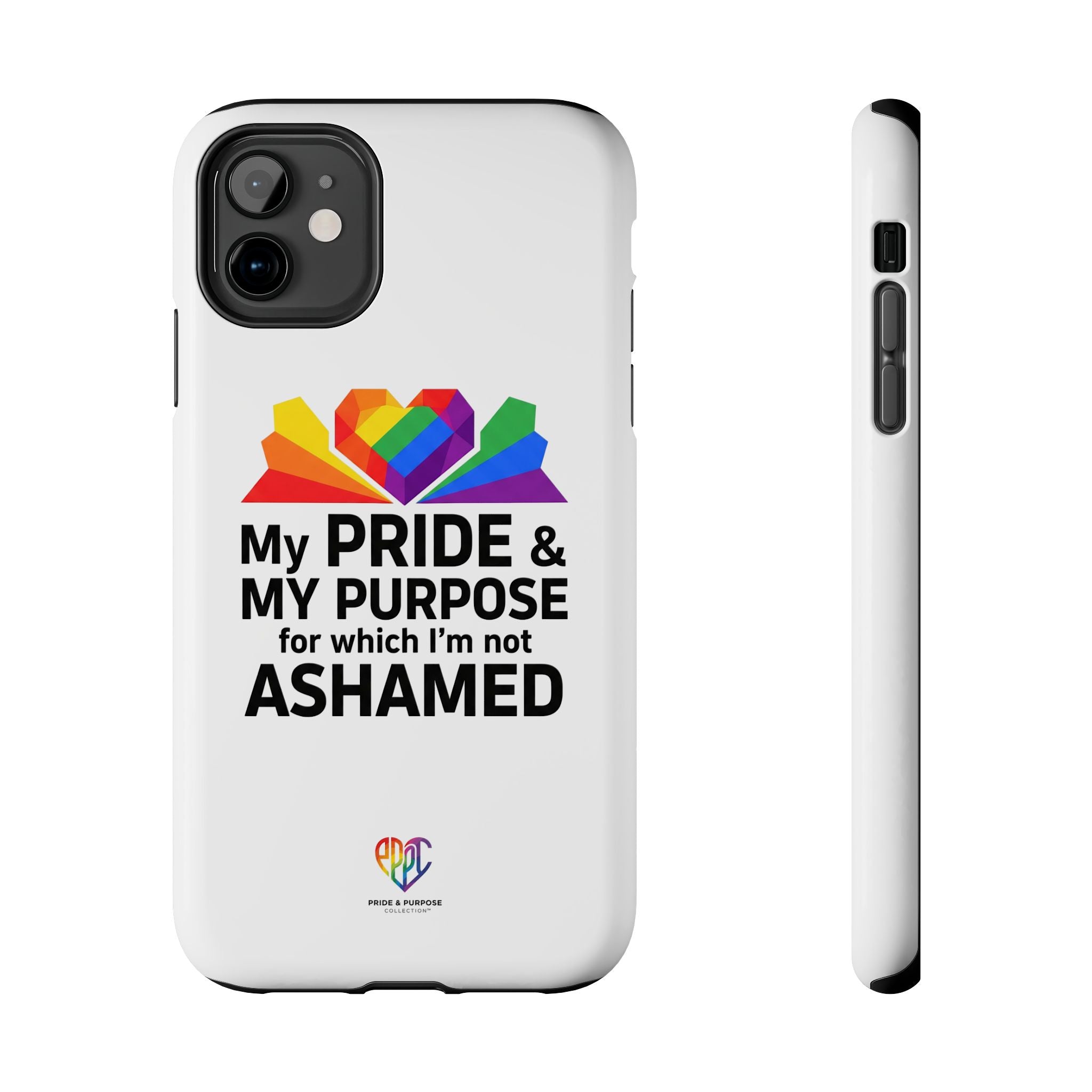My Pride & My Purpose™ Premium Tough Phone Case | LGBTQ+ Pride
