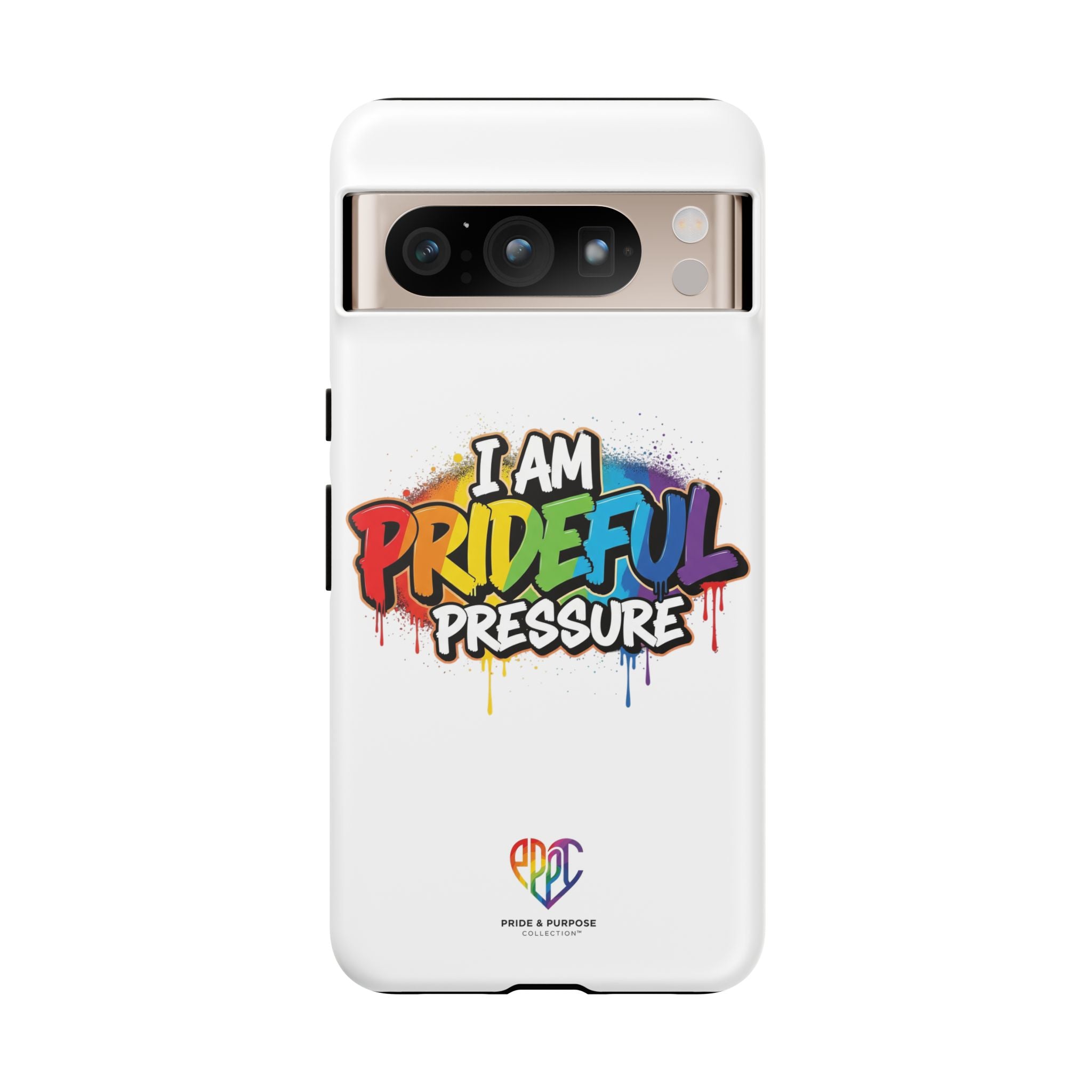 I Am Prideful Pressure™ Premium Tough Phone Case | LGBTQ+ Pride