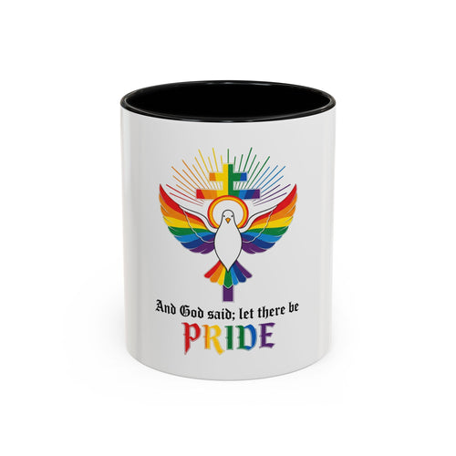 And God Said; Let There Be Pride™ Accent Coffee Mug