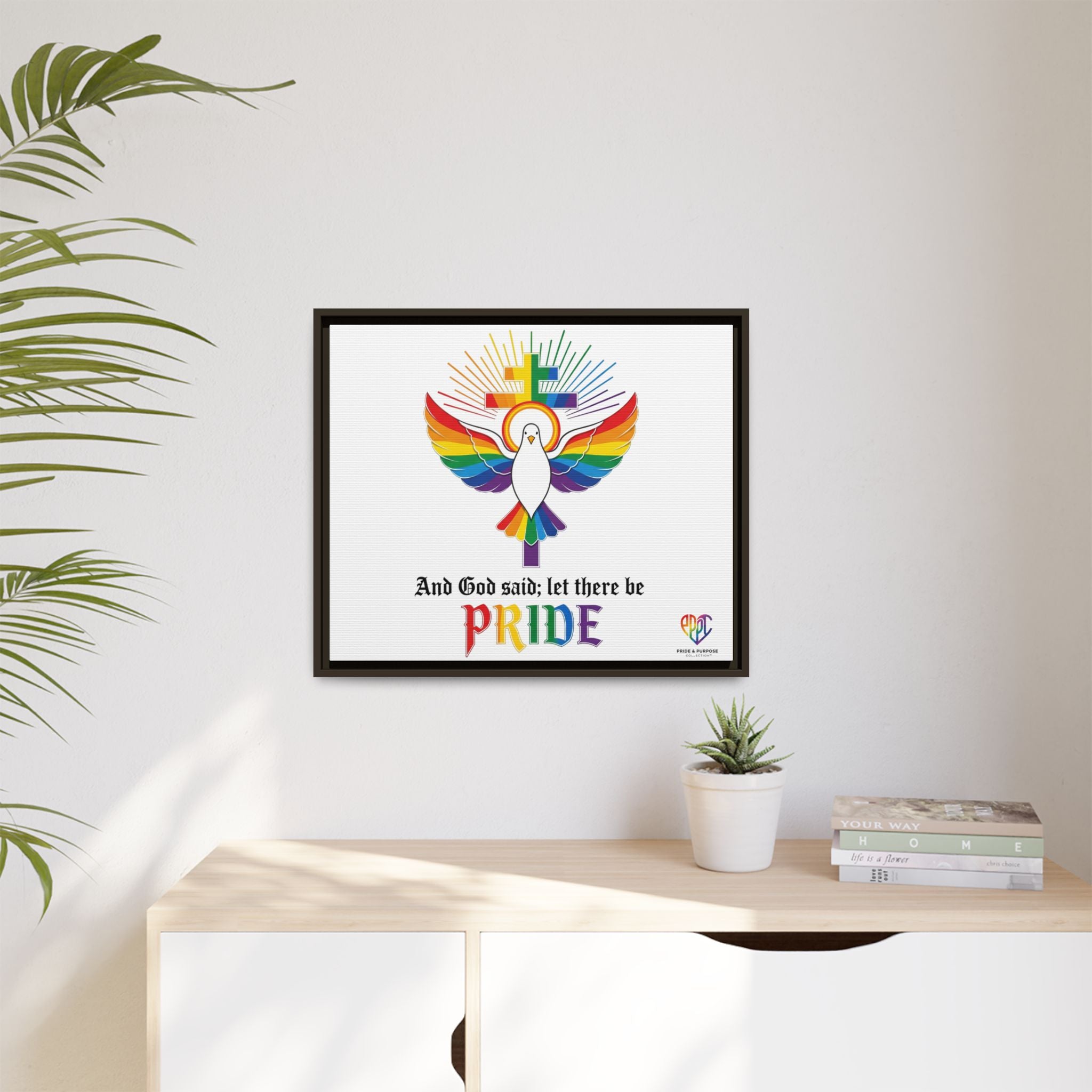 And God Said; Let There Be Pride™ Framed Matte Canvas