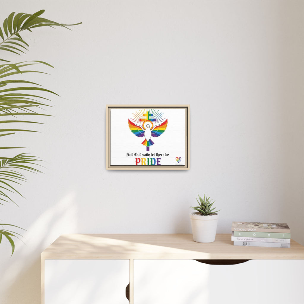 And God Said; Let There Be Pride™ Framed Matte Canvas