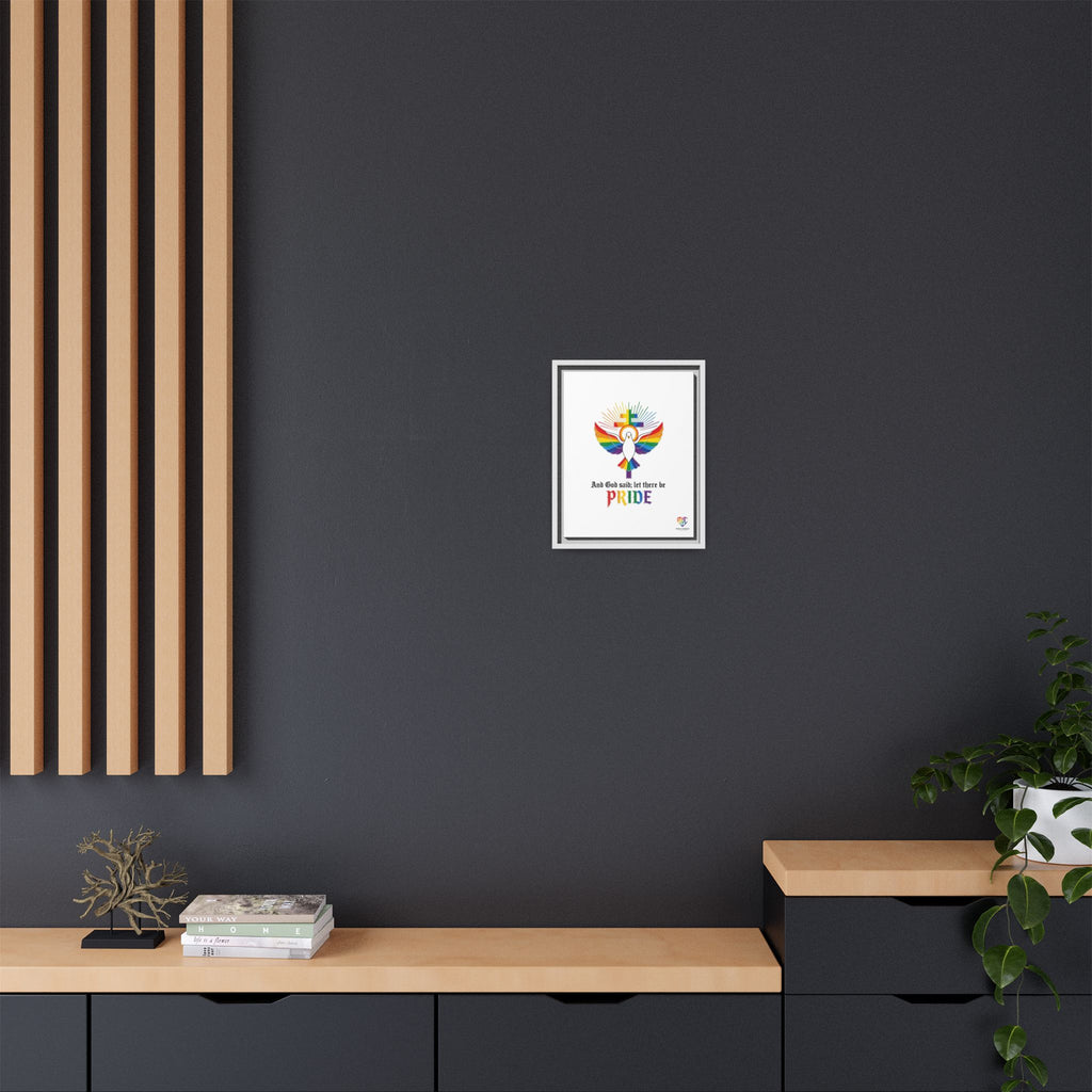 And God Said; Let There Be Pride™ Framed Matte Canvas