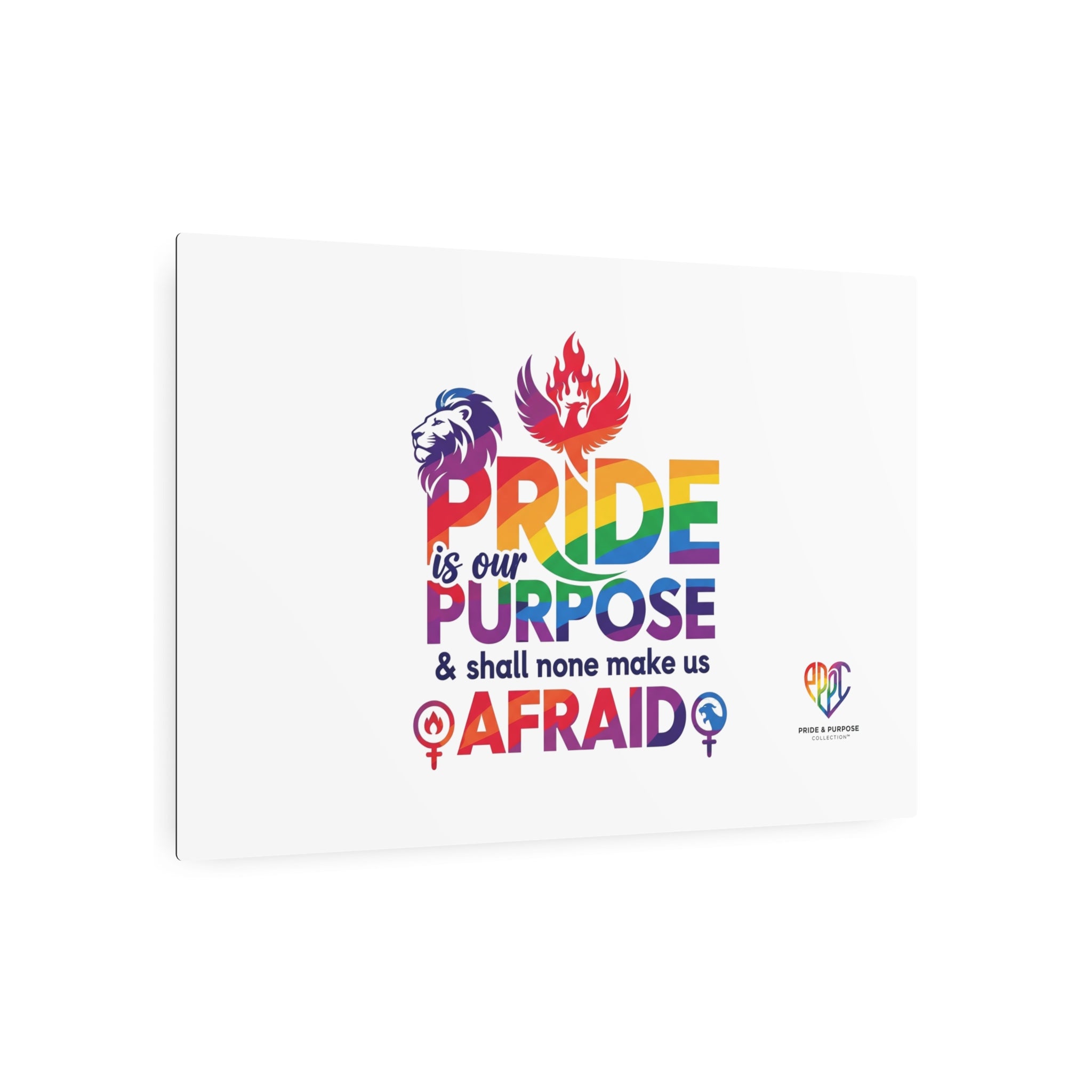 'Tis Our Pride & Purpose™ Premium Metal Wall Sign