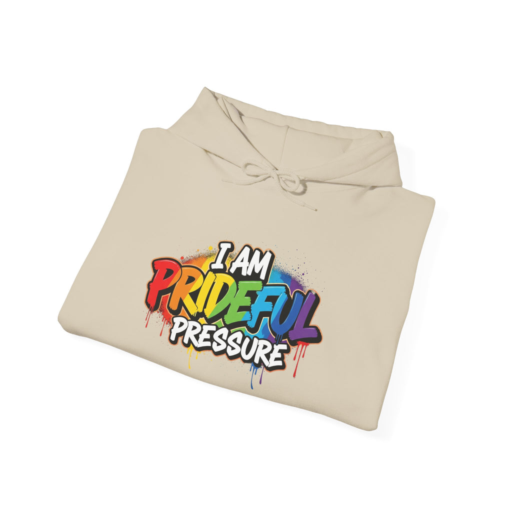 I Am Prideful Pressure™ Premium Unisex Hoodie | LGBTQ+ Pride Affirmation