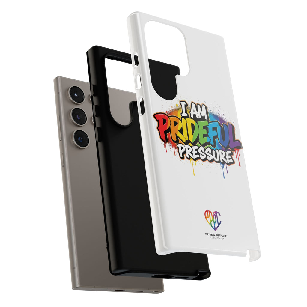 I Am Prideful Pressure™ Premium Tough Phone Case | LGBTQ+ Pride