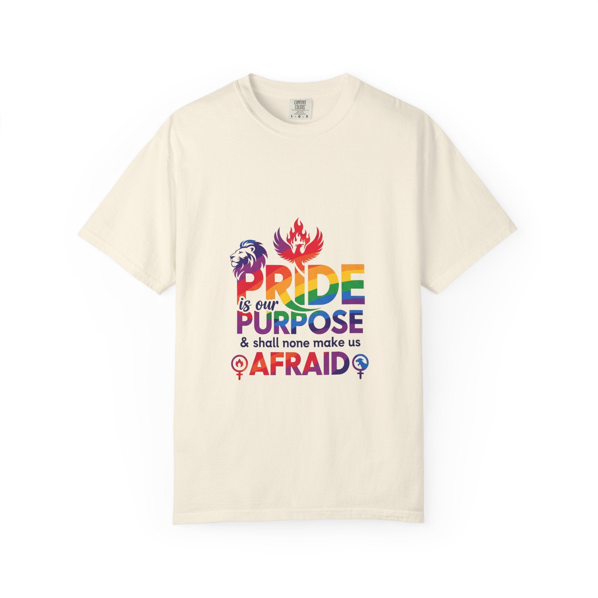 Pride Is Our Purpose™ & Shall None Make Us Afraid™ Premium Unisex T-Shirt