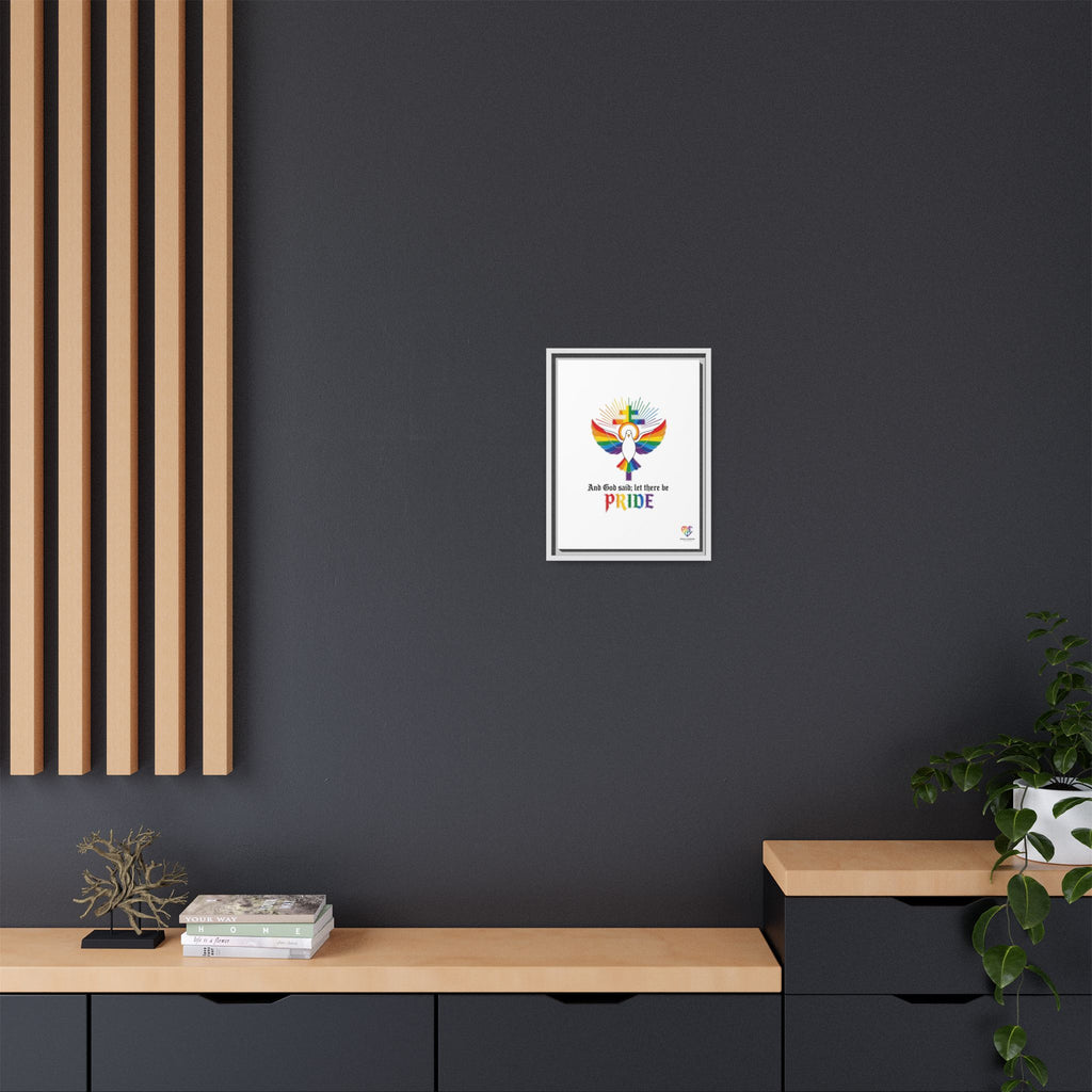 And God Said; Let There Be Pride™ Framed Matte Canvas