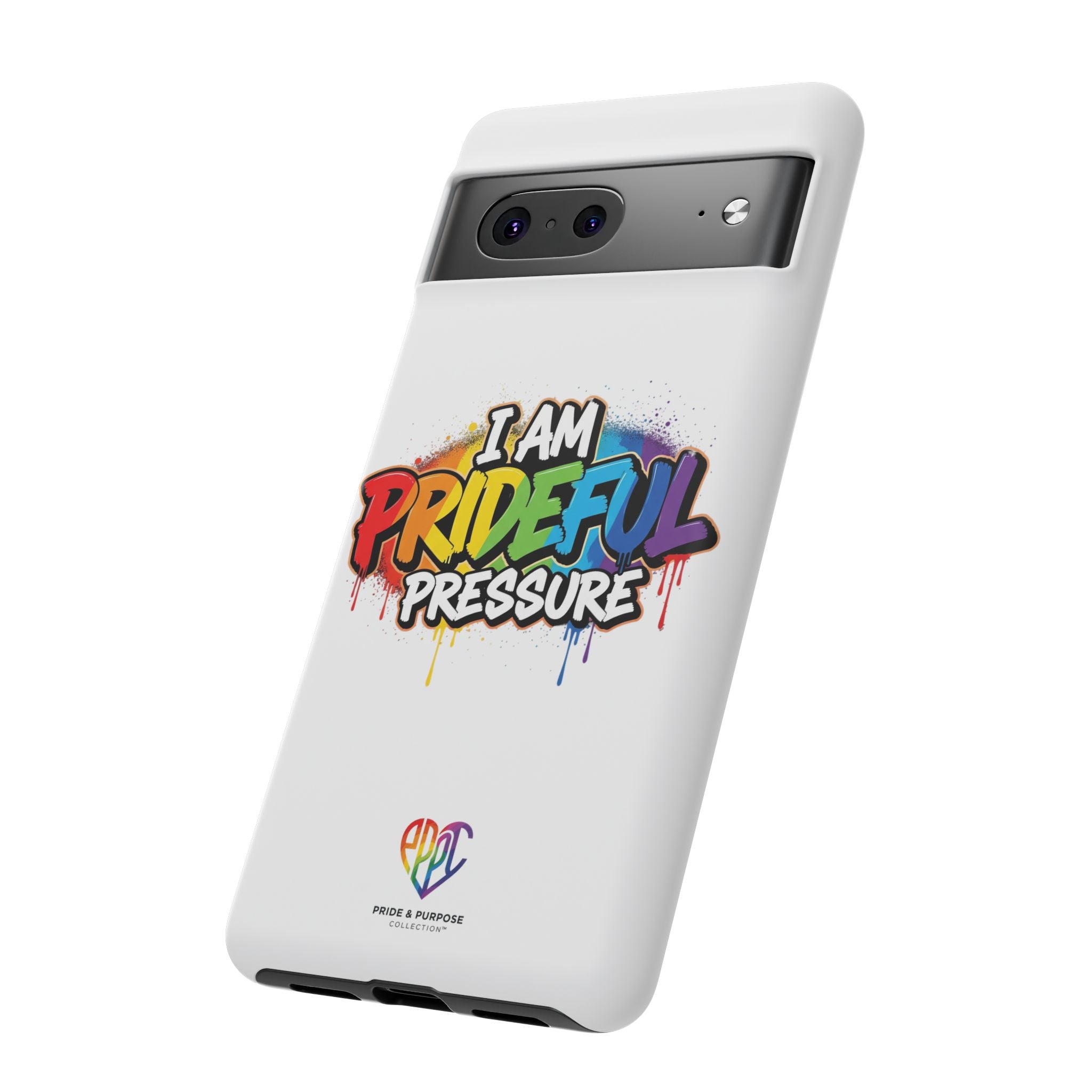 I Am Prideful Pressure™ Premium Tough Phone Case | LGBTQ+ Pride