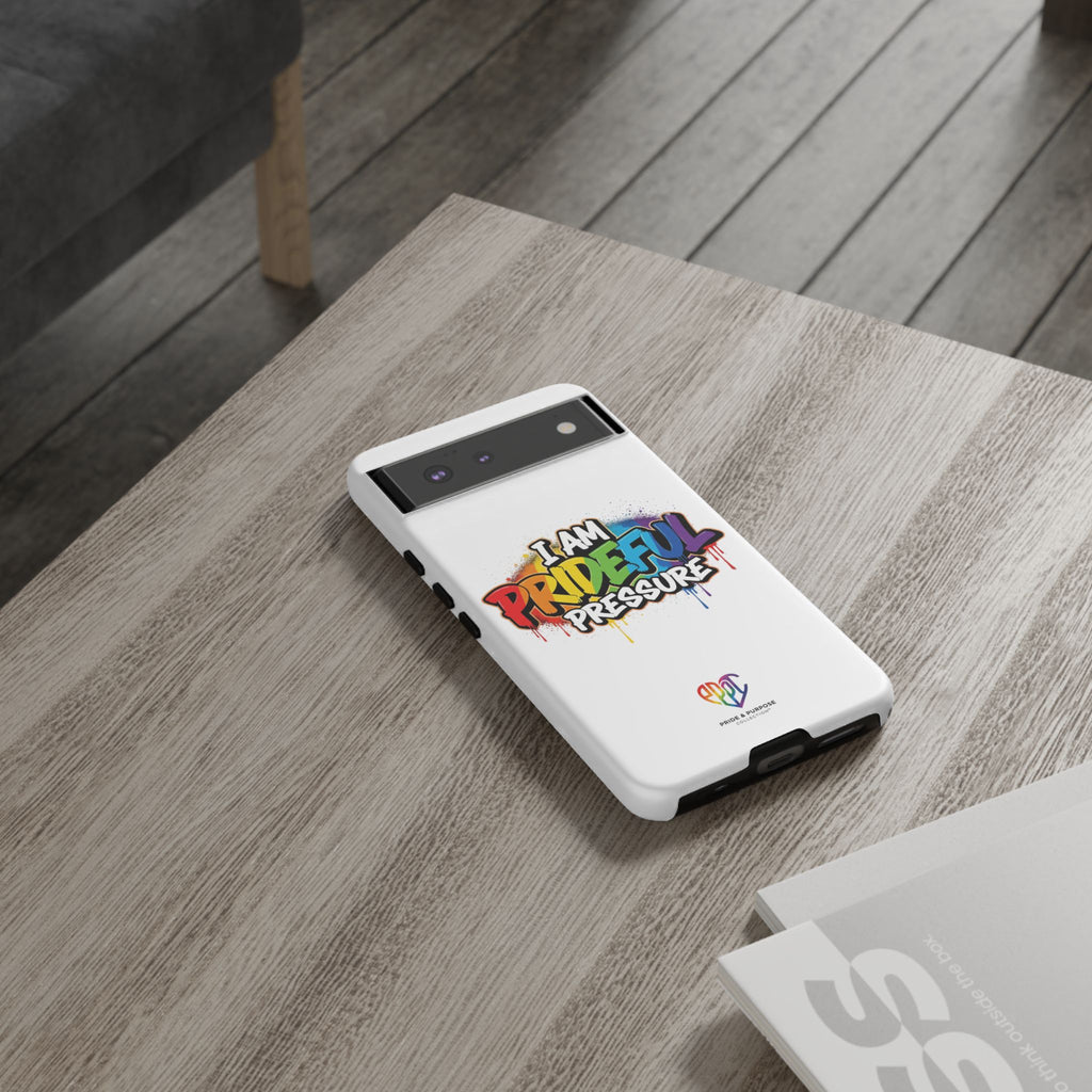 I Am Prideful Pressure™ Premium Tough Phone Case | LGBTQ+ Pride