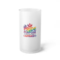 Pride Is Our Purpose™ Premium Frosted Glass Beer Mug