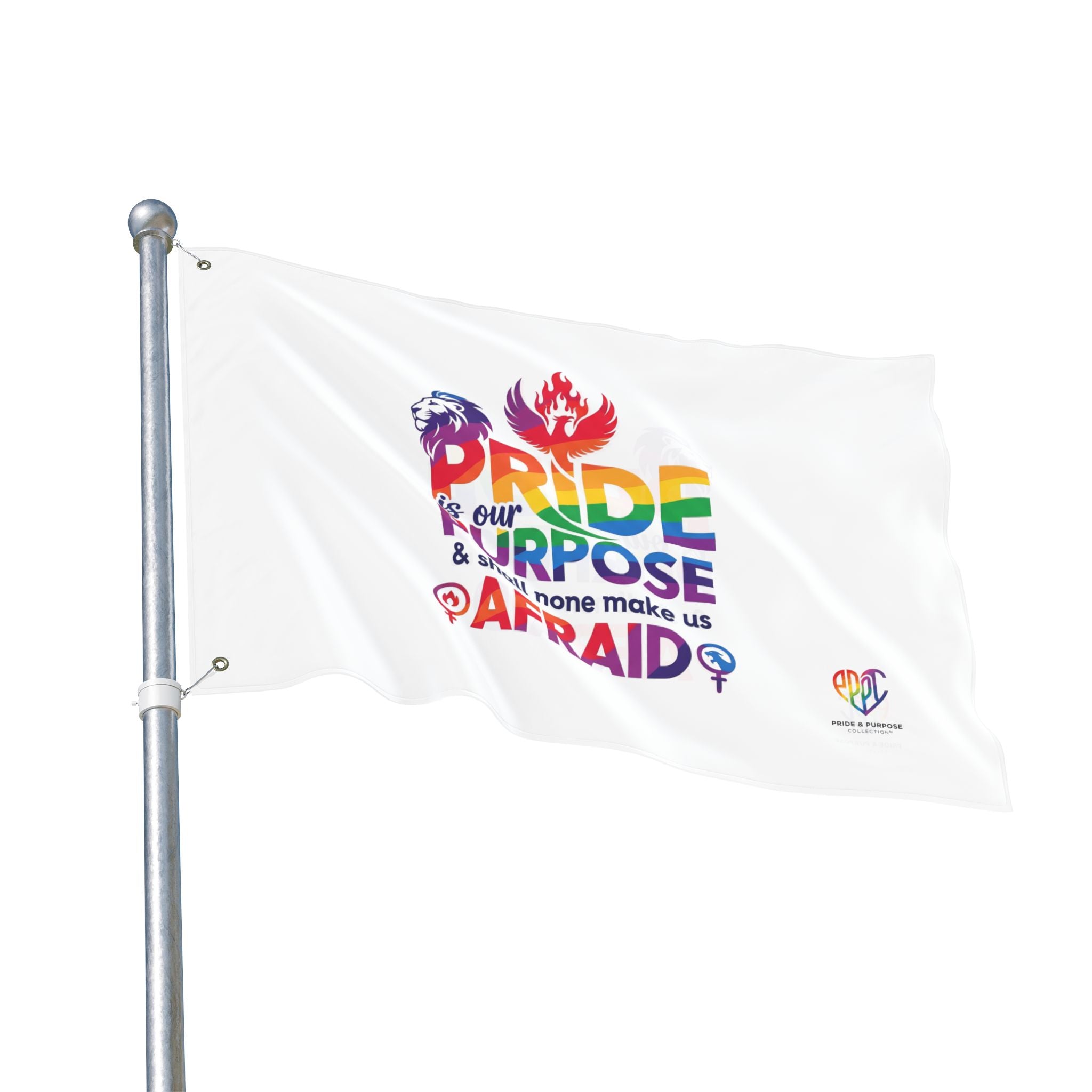 Pride Is Our Purpose™ & Shall None Make Us Afraid™ Premium Double Sided House Flag