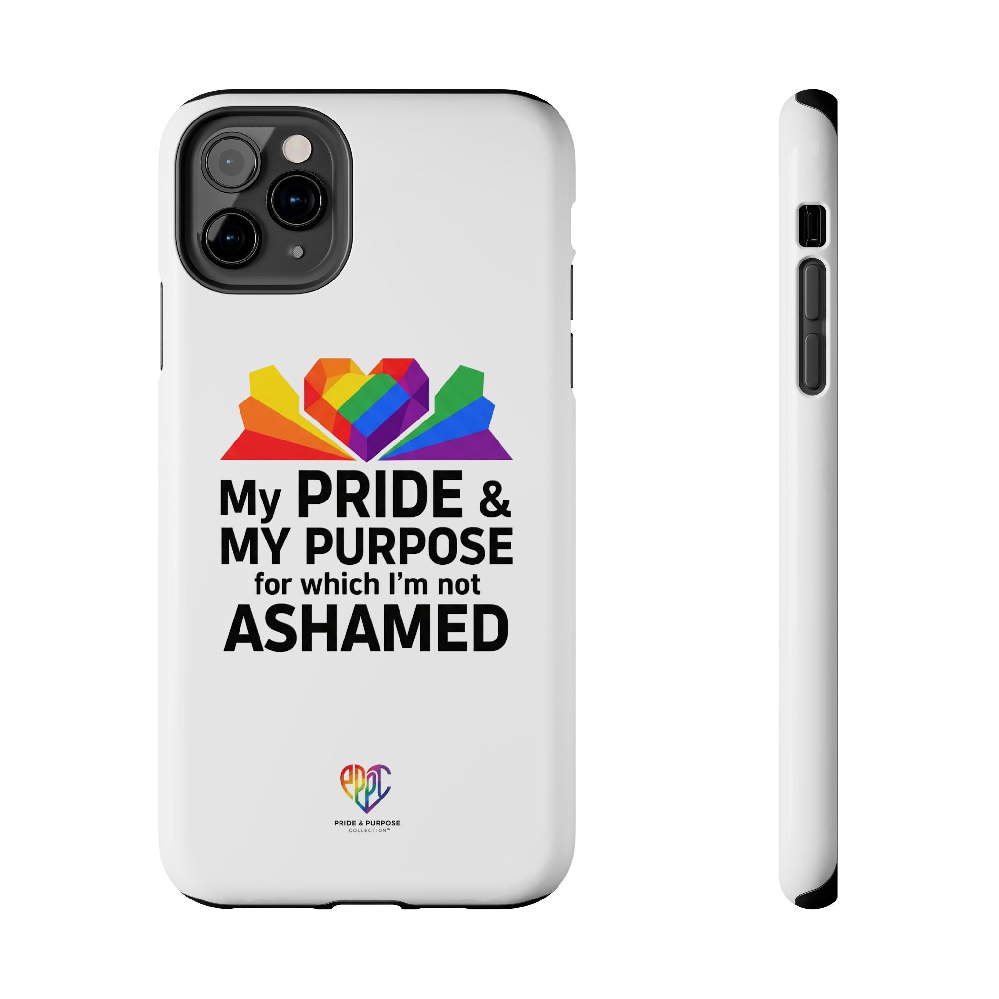 My Pride & My Purpose™ Premium Tough Phone Case | LGBTQ+ Pride