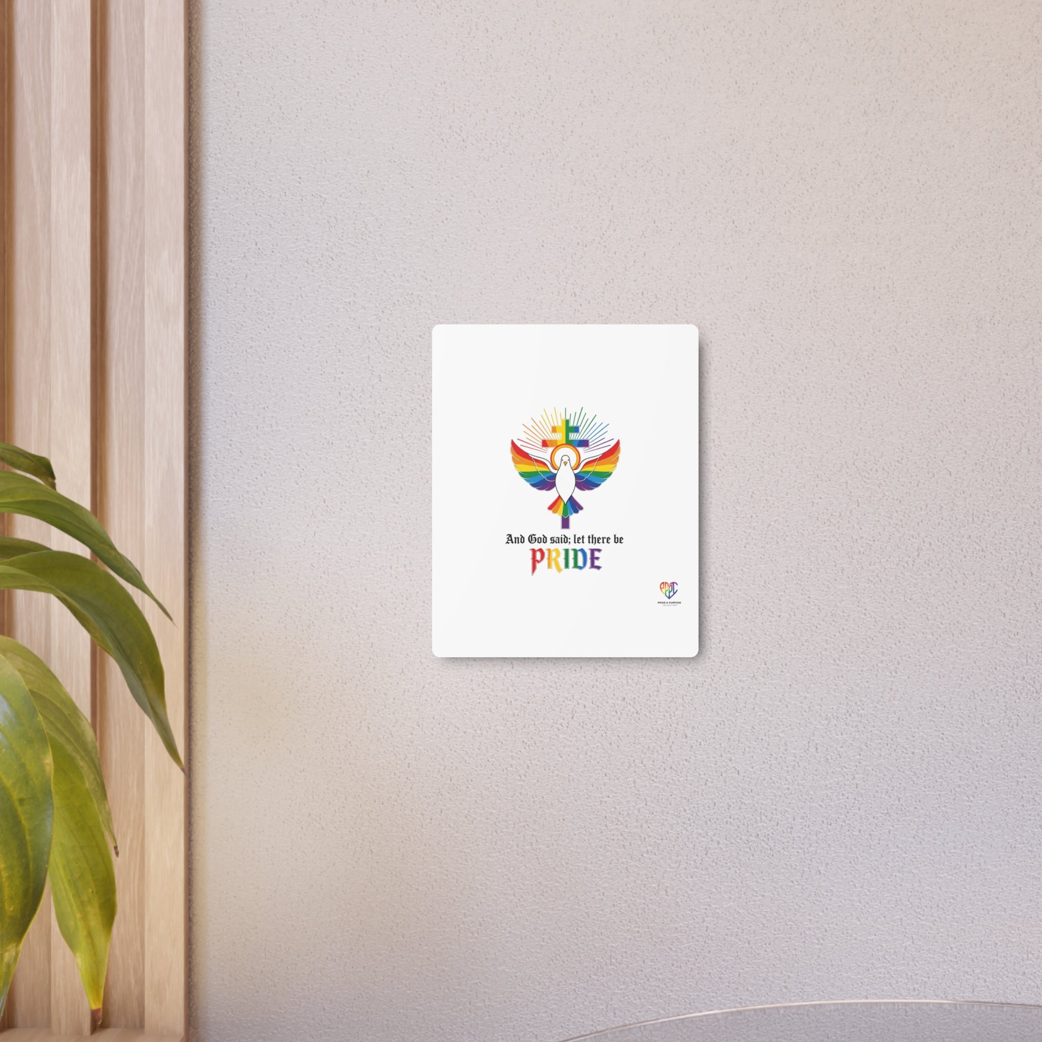 And God Said; Let There Be Pride™ Premium Metal Wall Sign