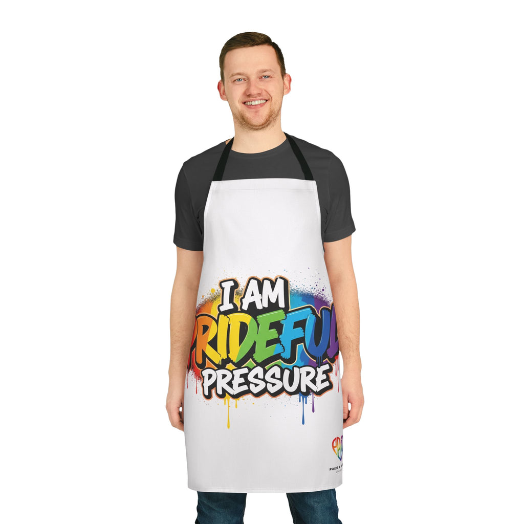 I Am Prideful Pressure™ Premium Apron | LGBTQ+ Pride Affirmation