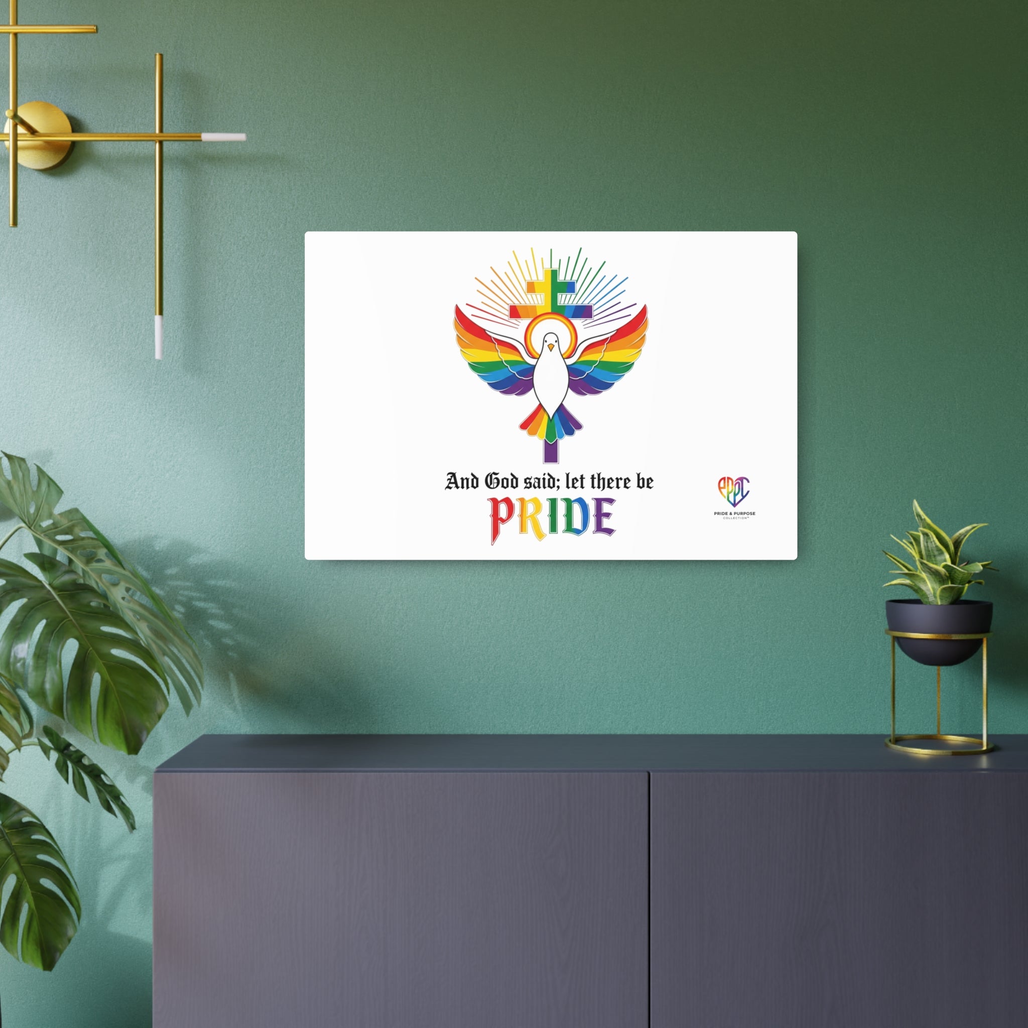 And God Said; Let There Be Pride™ Premium Metal Wall Sign