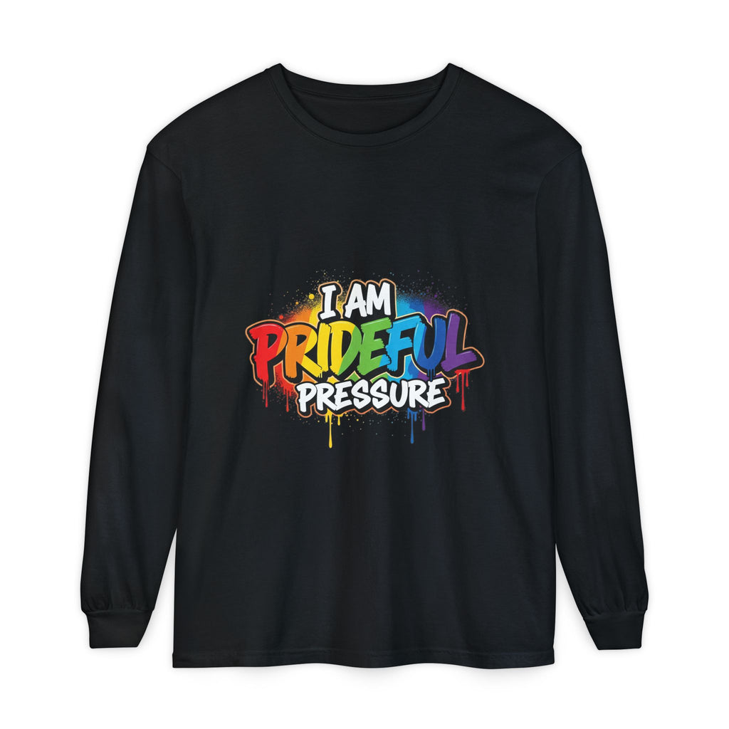I Am Prideful Pressure™ Premium Unisex Long Sleeve T-Shirt | LGBTQ+ Pride