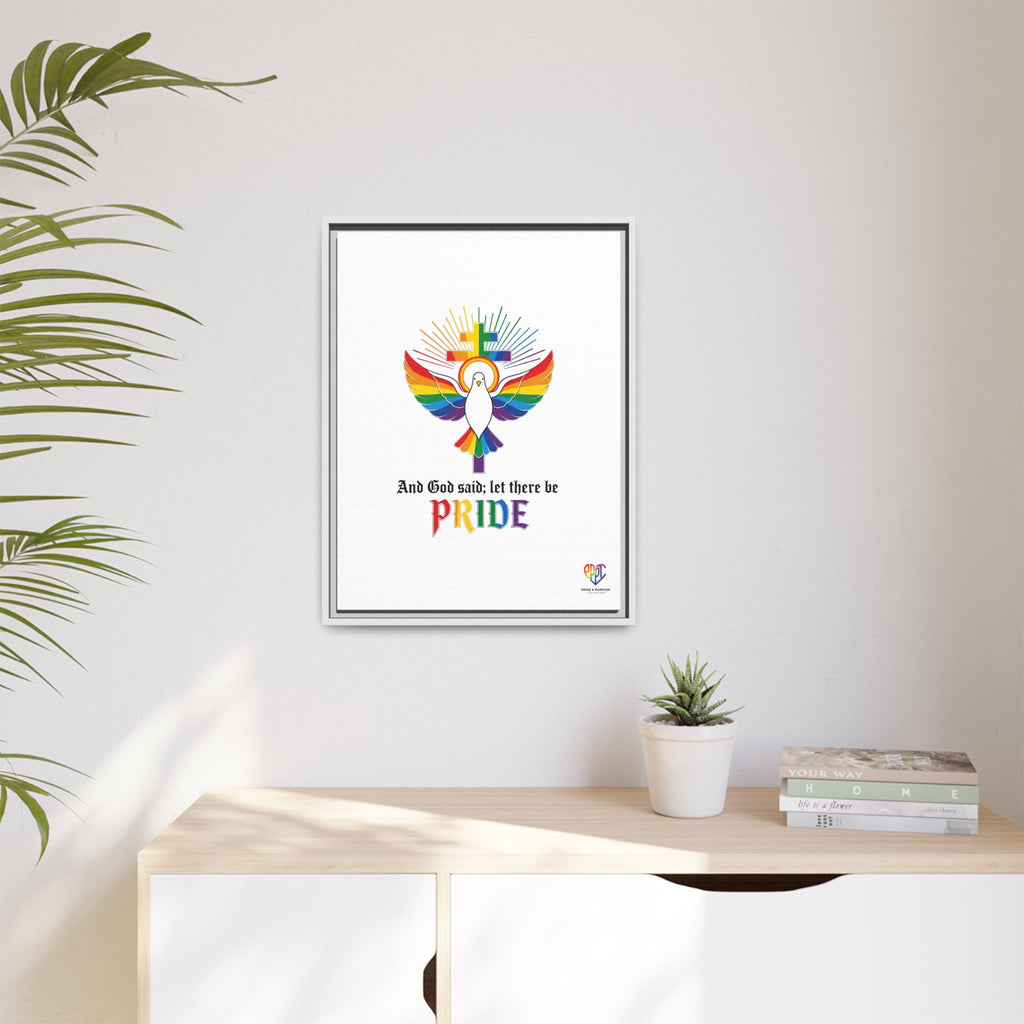 And God Said; Let There Be Pride™ Framed Matte Canvas