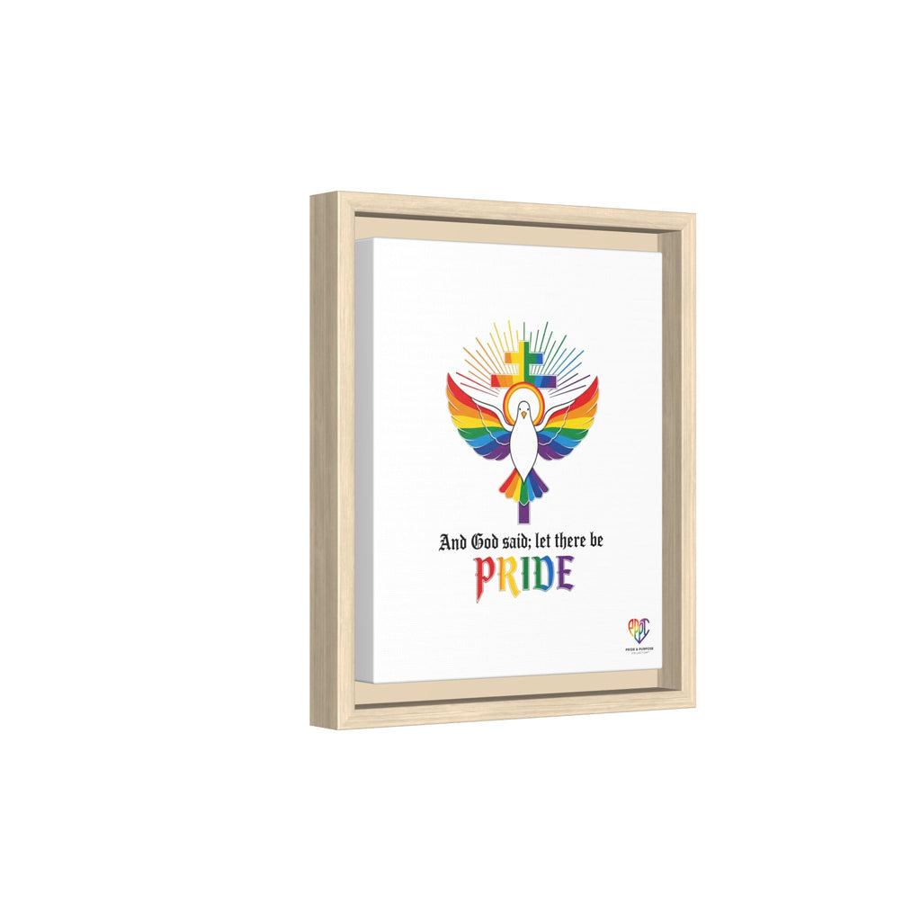 And God Said; Let There Be Pride™ Framed Matte Canvas