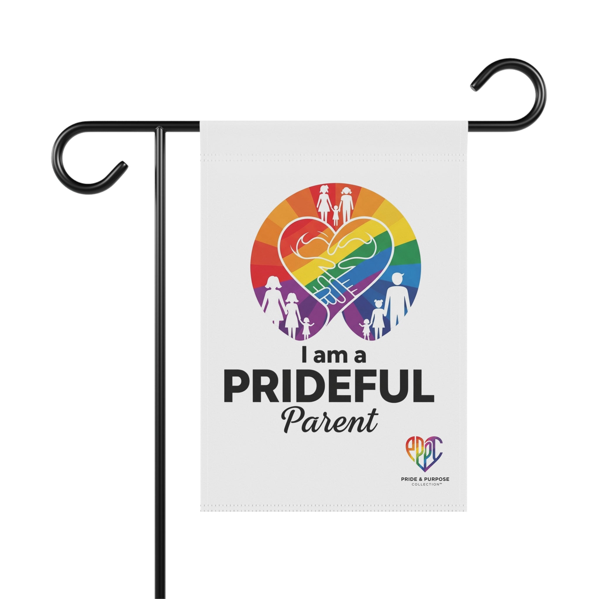I Am a Prideful Parent™ Garden Flag