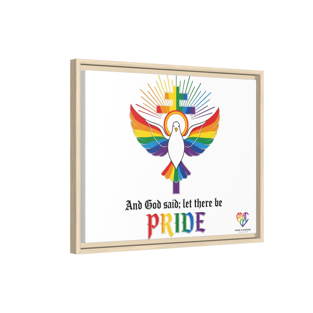 And God Said; Let There Be Pride™ Framed Matte Canvas