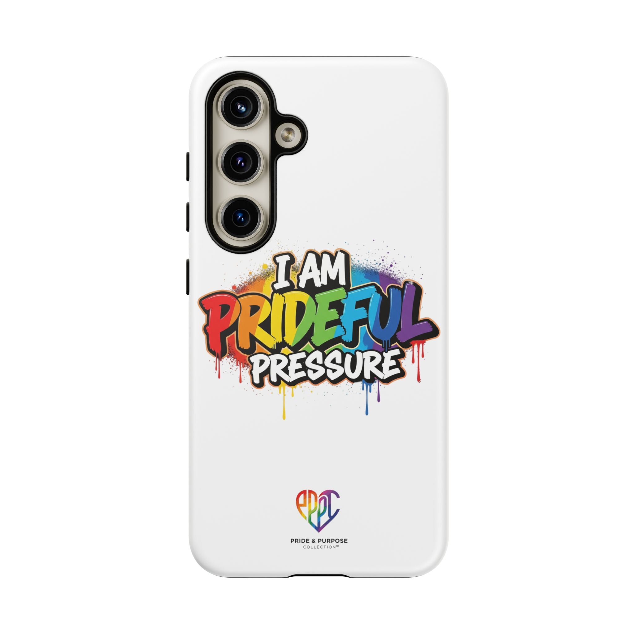 I Am Prideful Pressure™ Premium Tough Phone Case | LGBTQ+ Pride