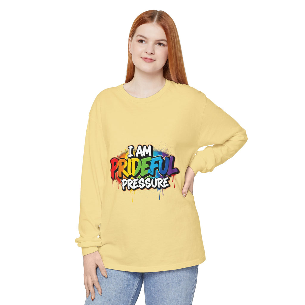 I Am Prideful Pressure™ Premium Unisex Long Sleeve T-Shirt | LGBTQ+ Pride